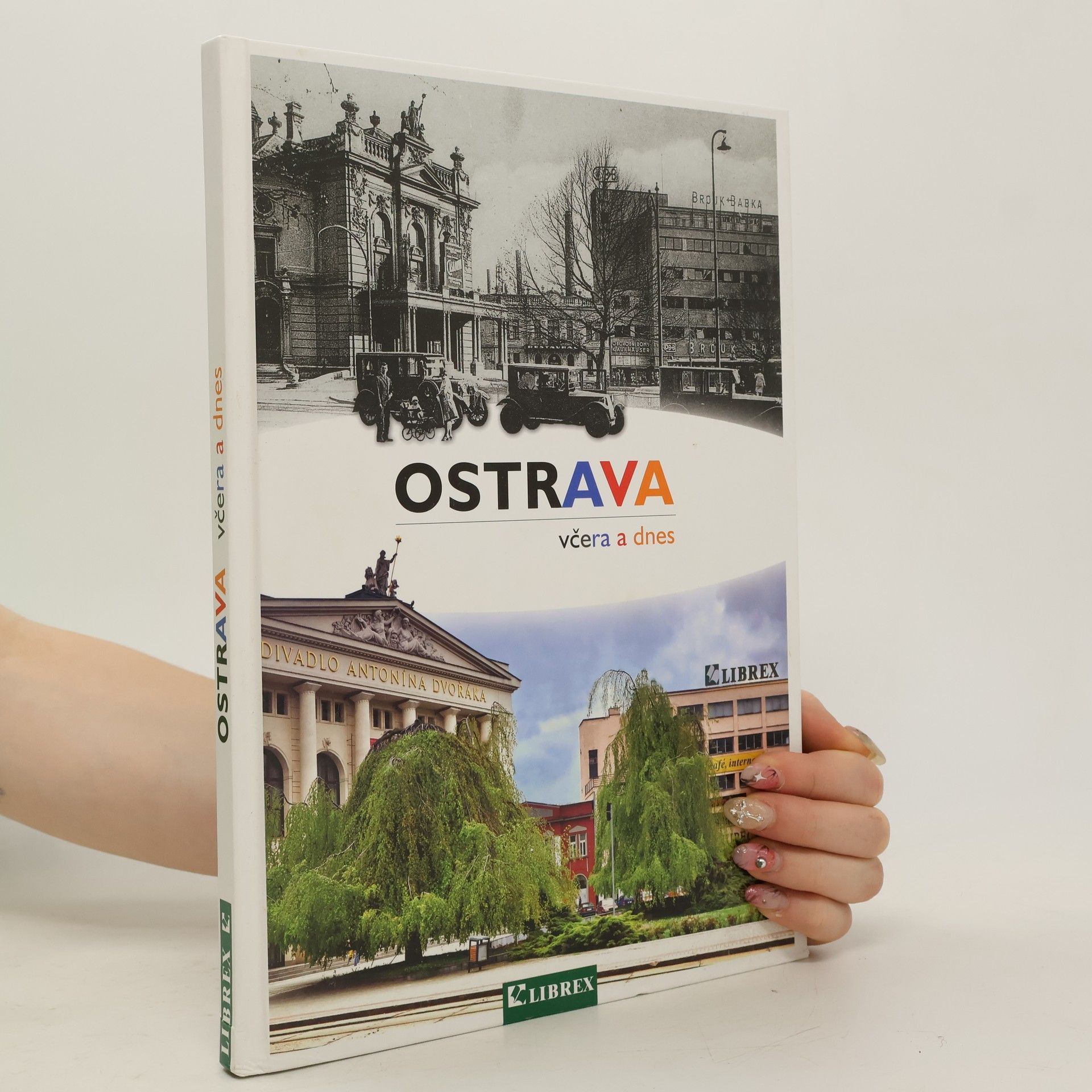 Karel Jiřík Ostrava včera a dnes