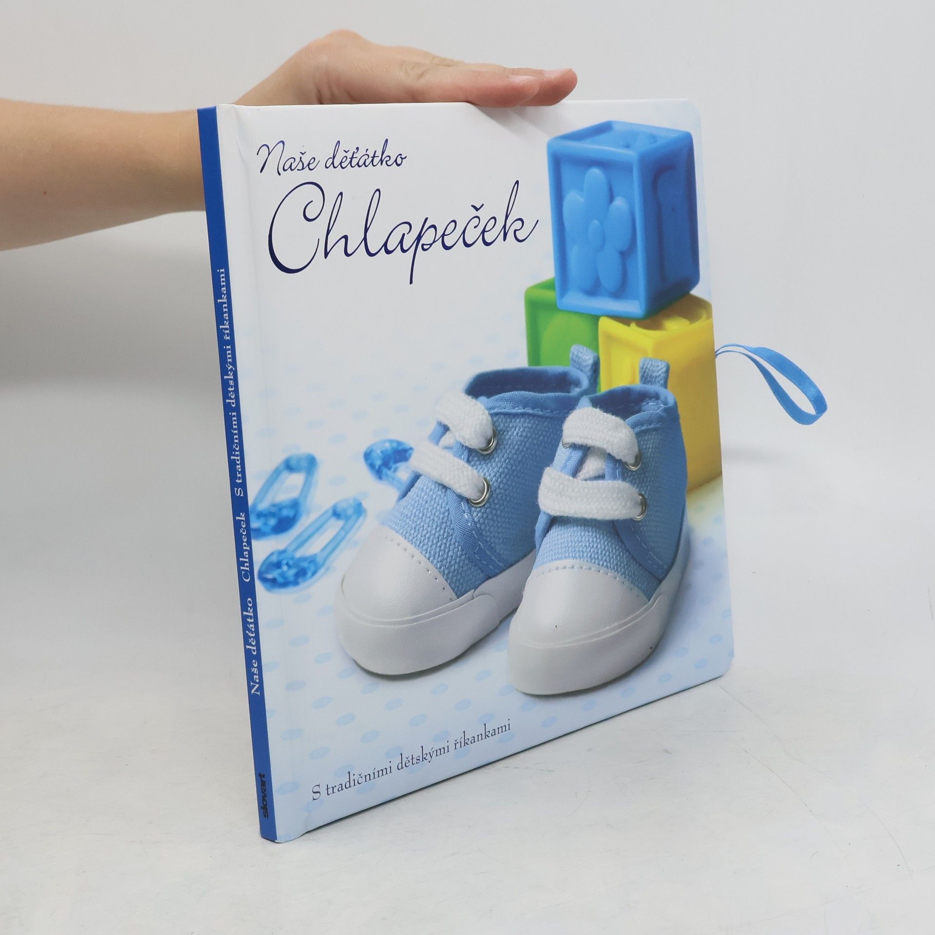 Zuzana Pavlová Naše děťátko : [chlapeček : s tradičními dětskými říkankami