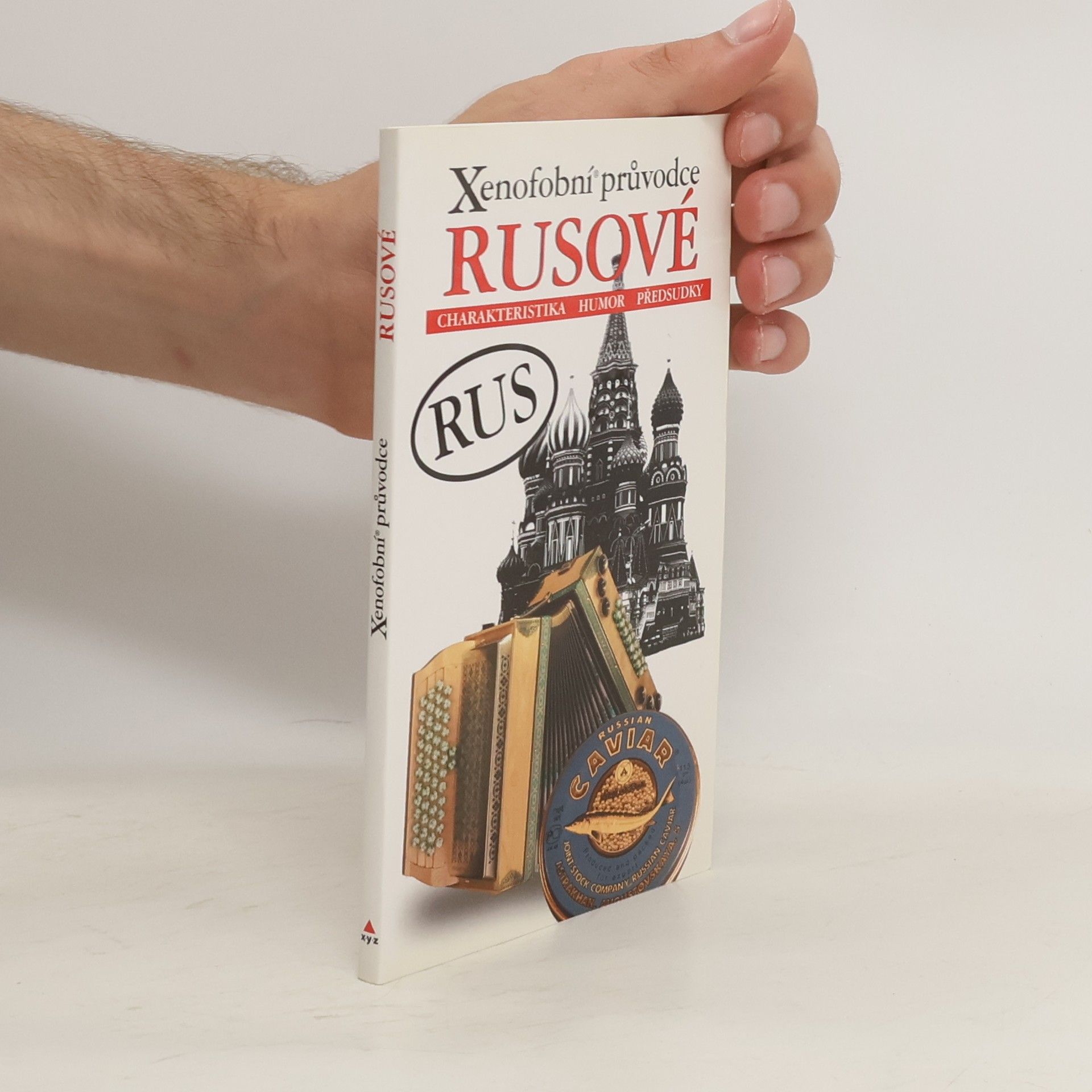 Vladimír Zhelvis Xenofobní průvodce – Rusové