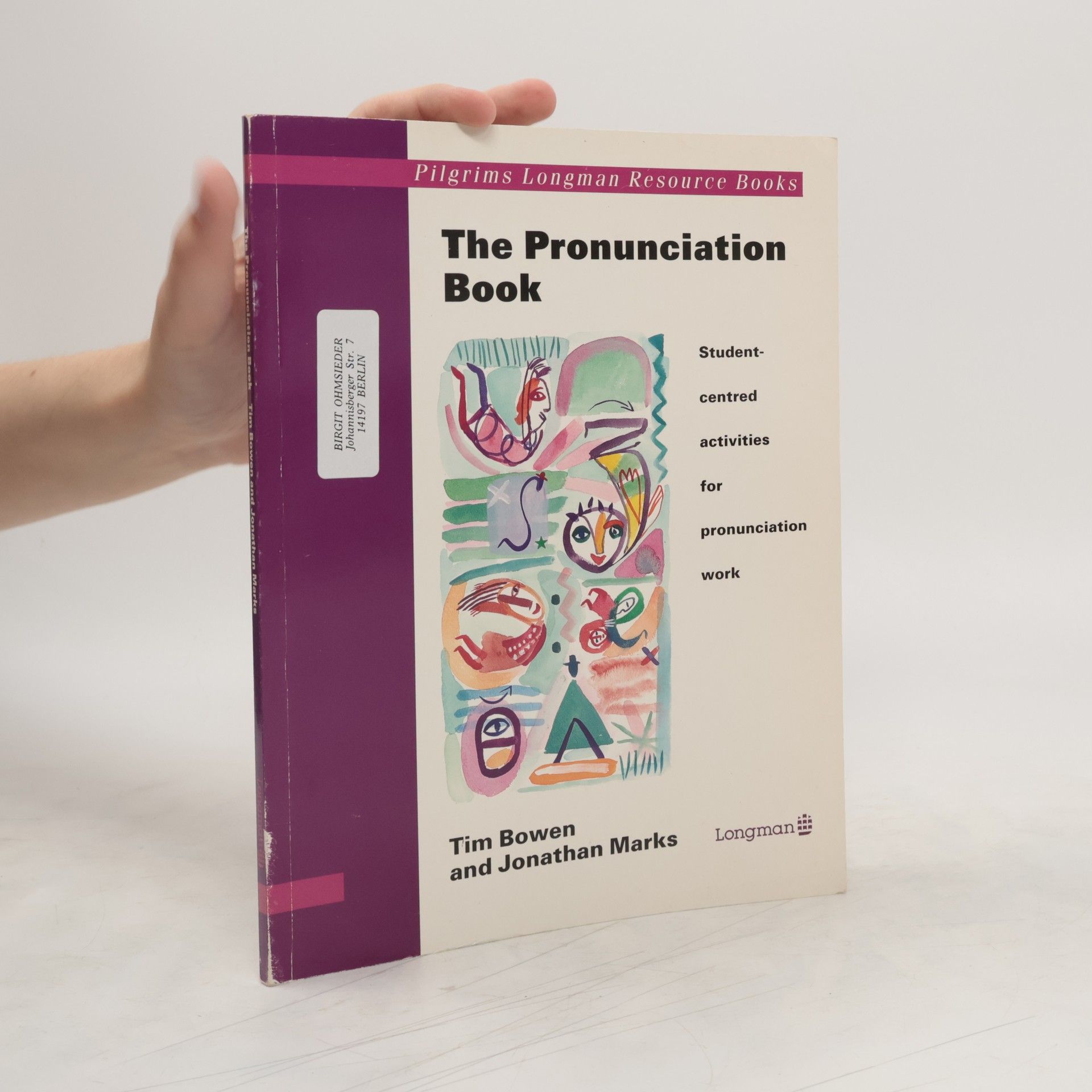 Tim Bowen The Pronunciation Book. Student-Centred Activities for Pronunciation Work