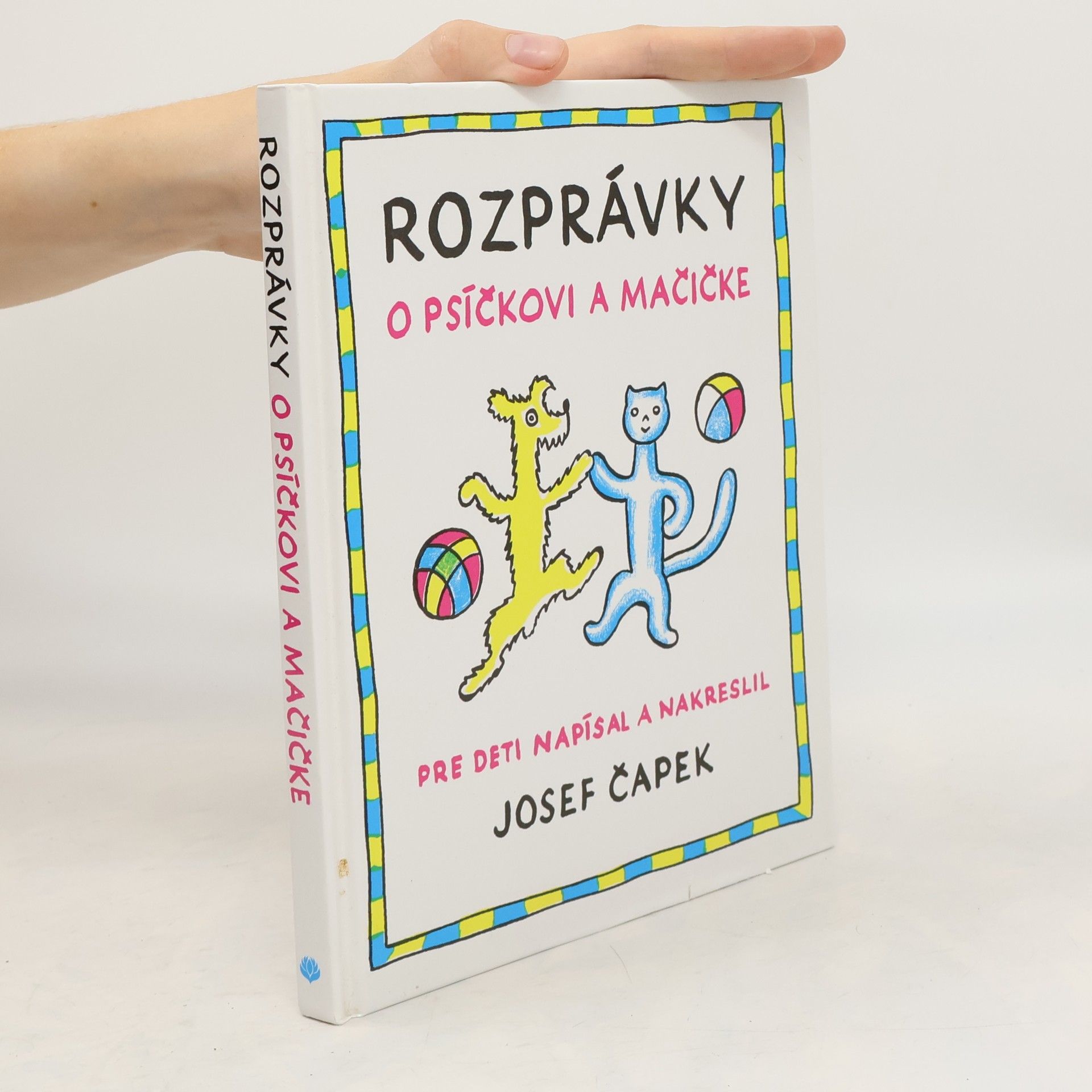 Josef Čapek Rozprávky o psíčkovi a mačičke