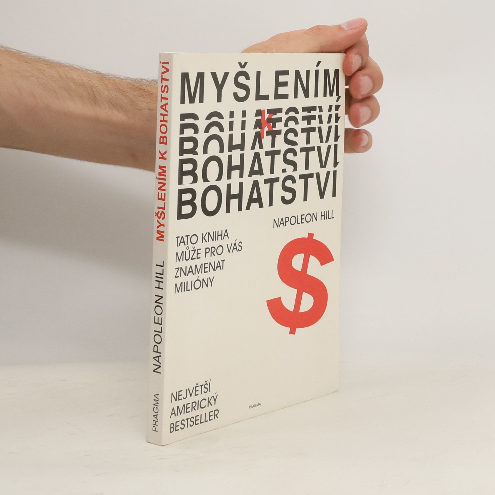 Napoleon Hill Myšlením k bohatství