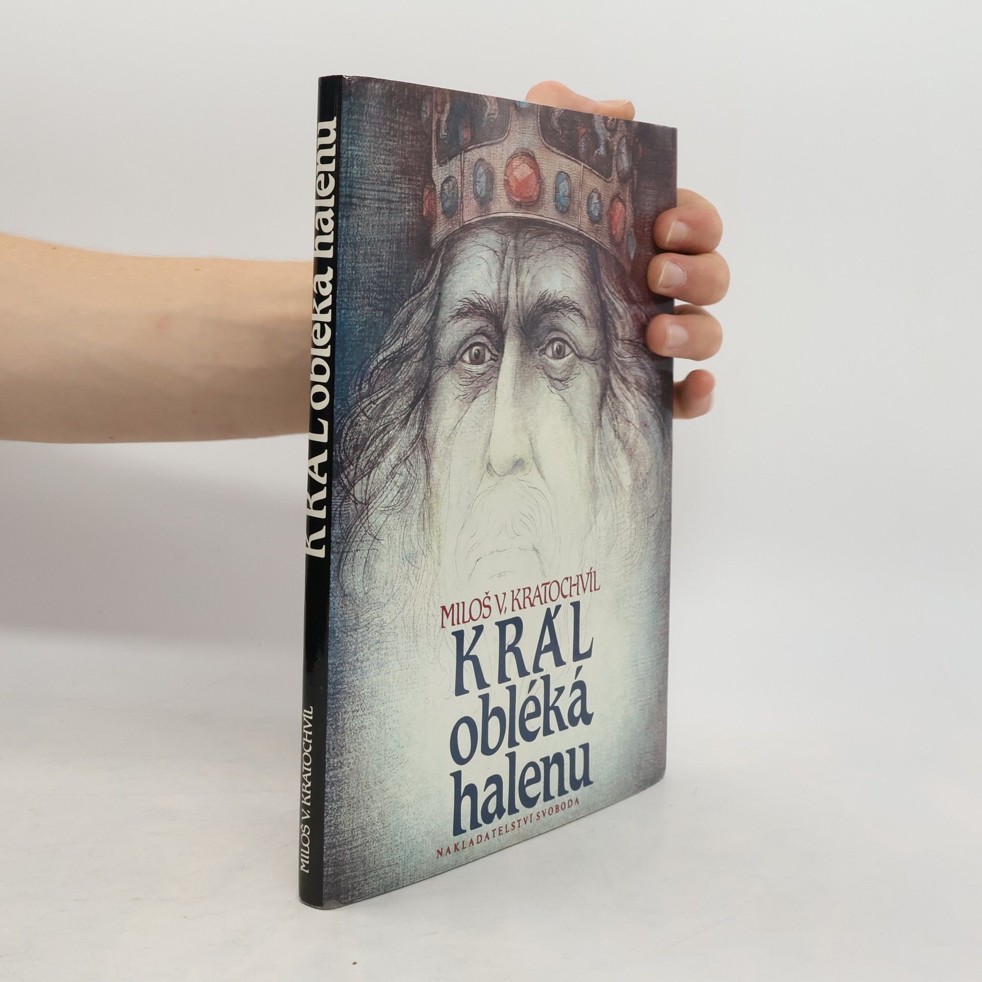 Miloš Václav Kratochvíl Král obléká halenu