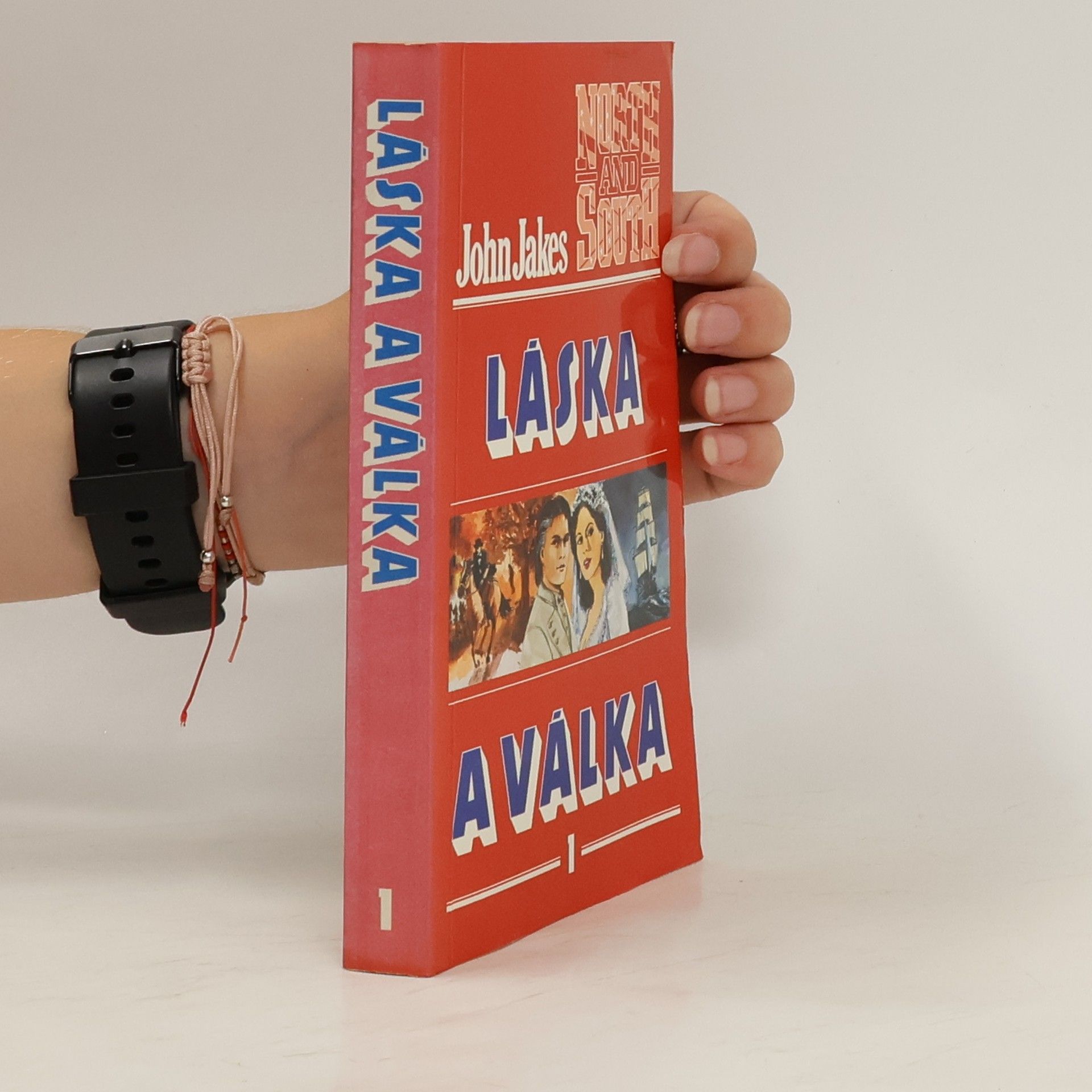 John Jakes Láska a válka 1