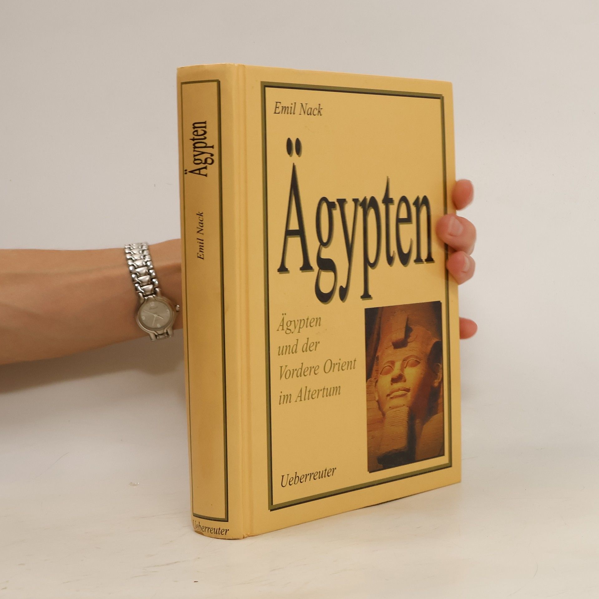 Emil Nack Ägypten und der Vordere Orient im Altertum