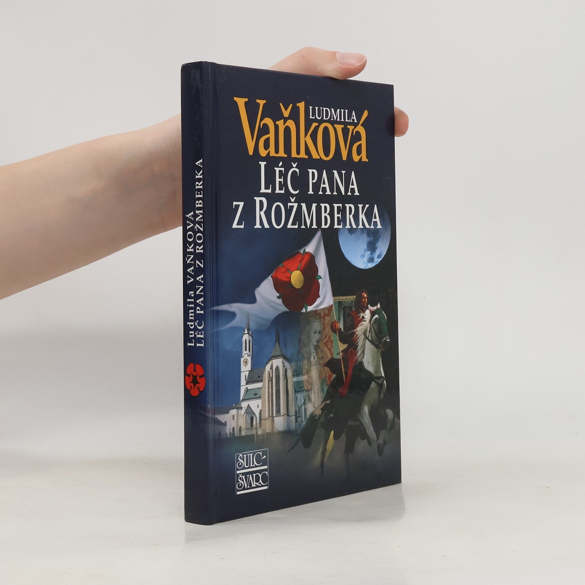 Vaňková Ludmila Léč pana z Rožmberka