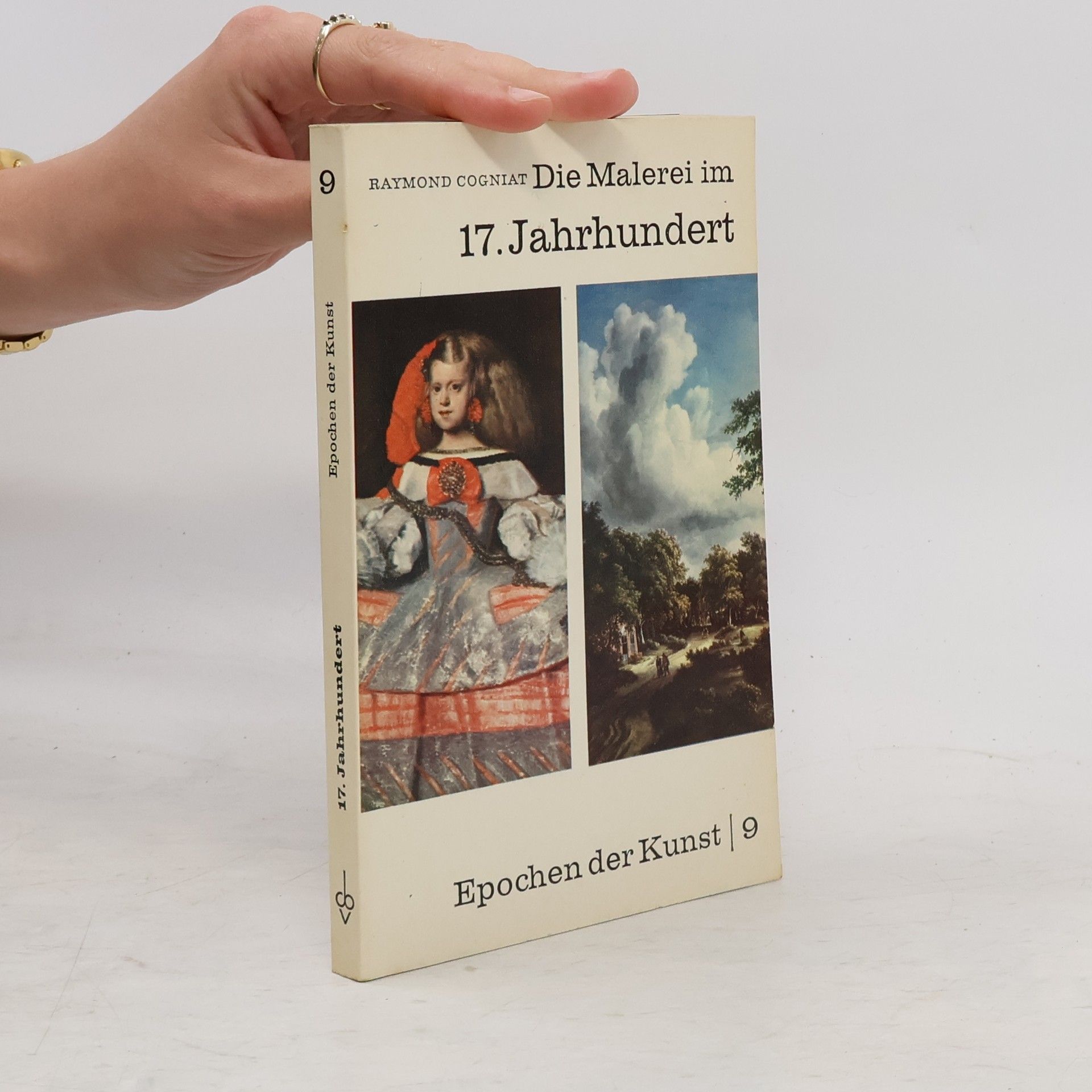 Raymond Cogniat Epochen der Kunst 9. Die Malerei 17. Jahrhundert
