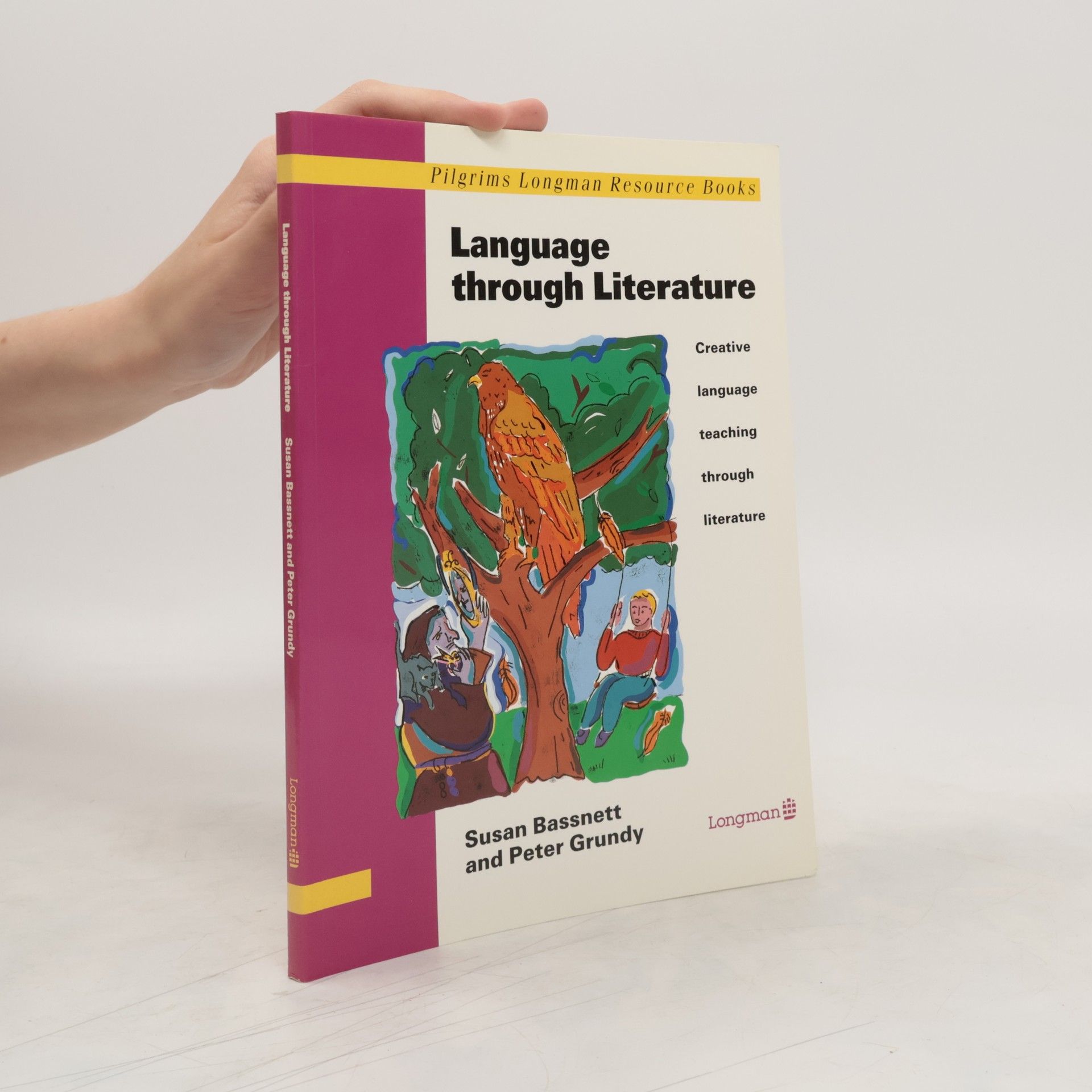 Susan Bassnett Language Through Literature: Creative Language Teaching Through Literature