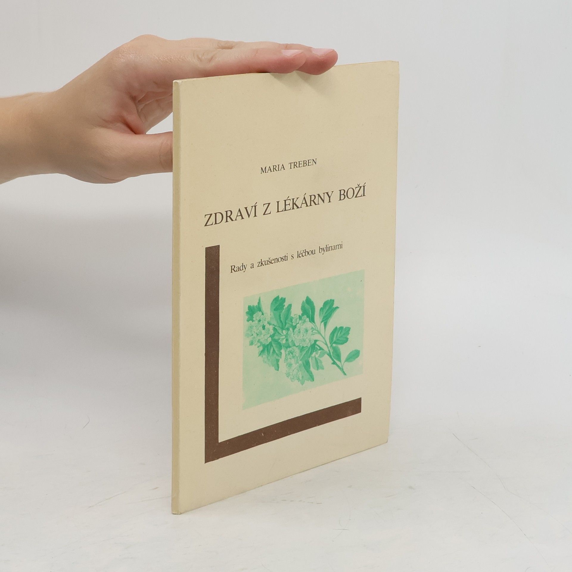 Maria Treben Zdraví z lékárny boží