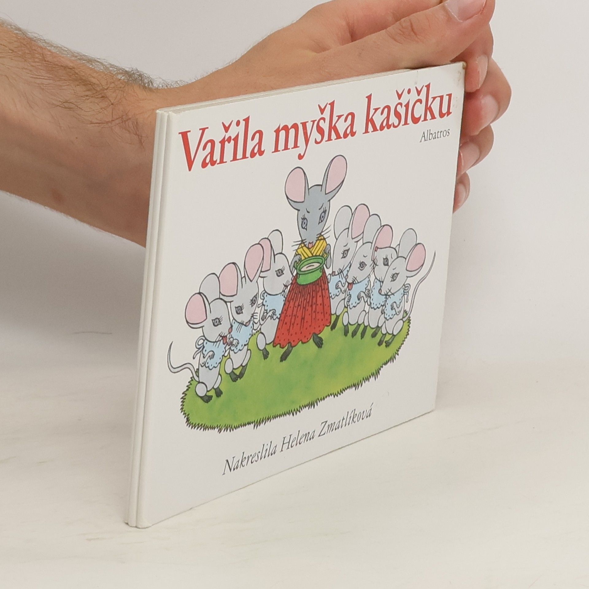 Olga Štruncová Vařila myška kašičku