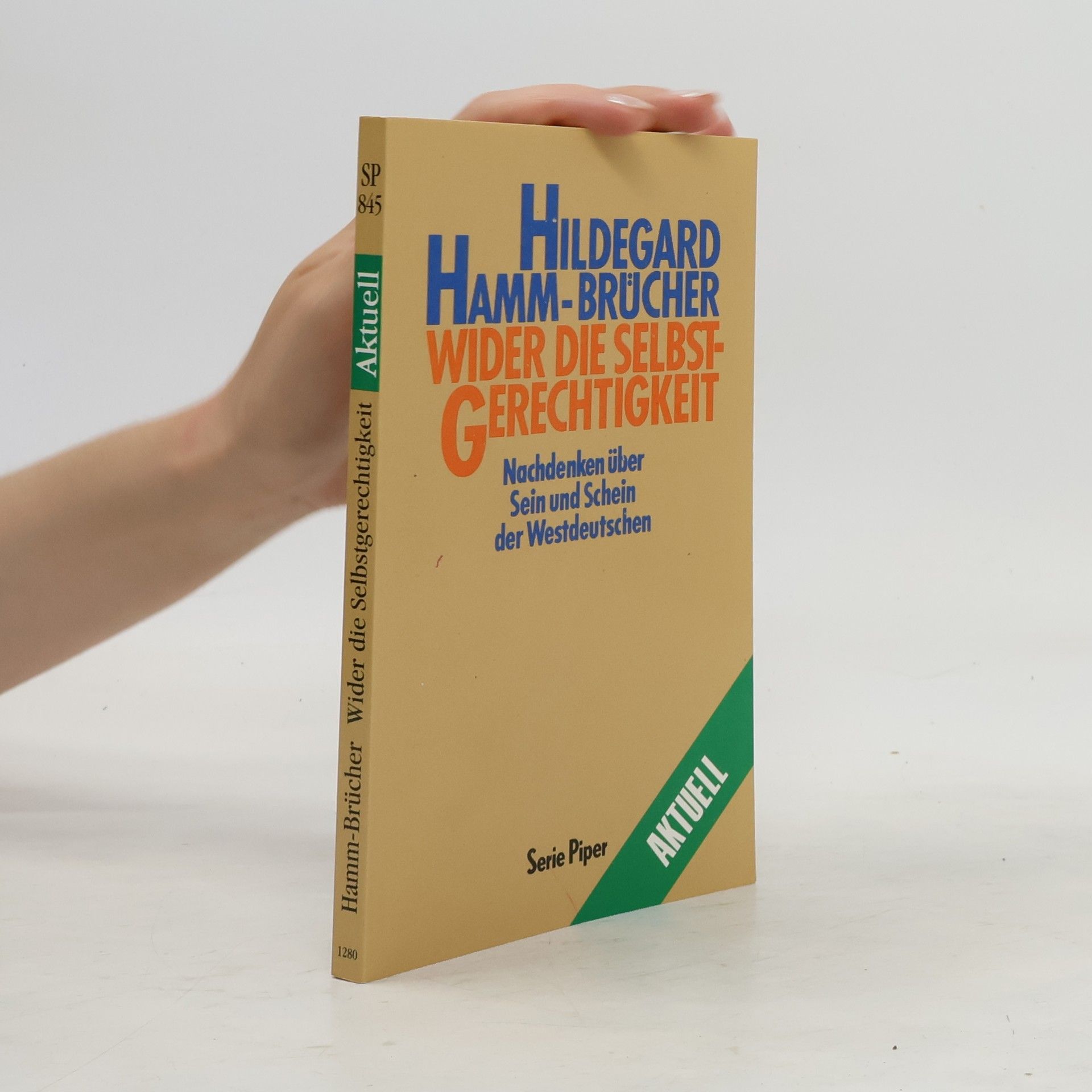 Hildegard Hamm-Brücher Wider die Selbstgerechtigkeit
