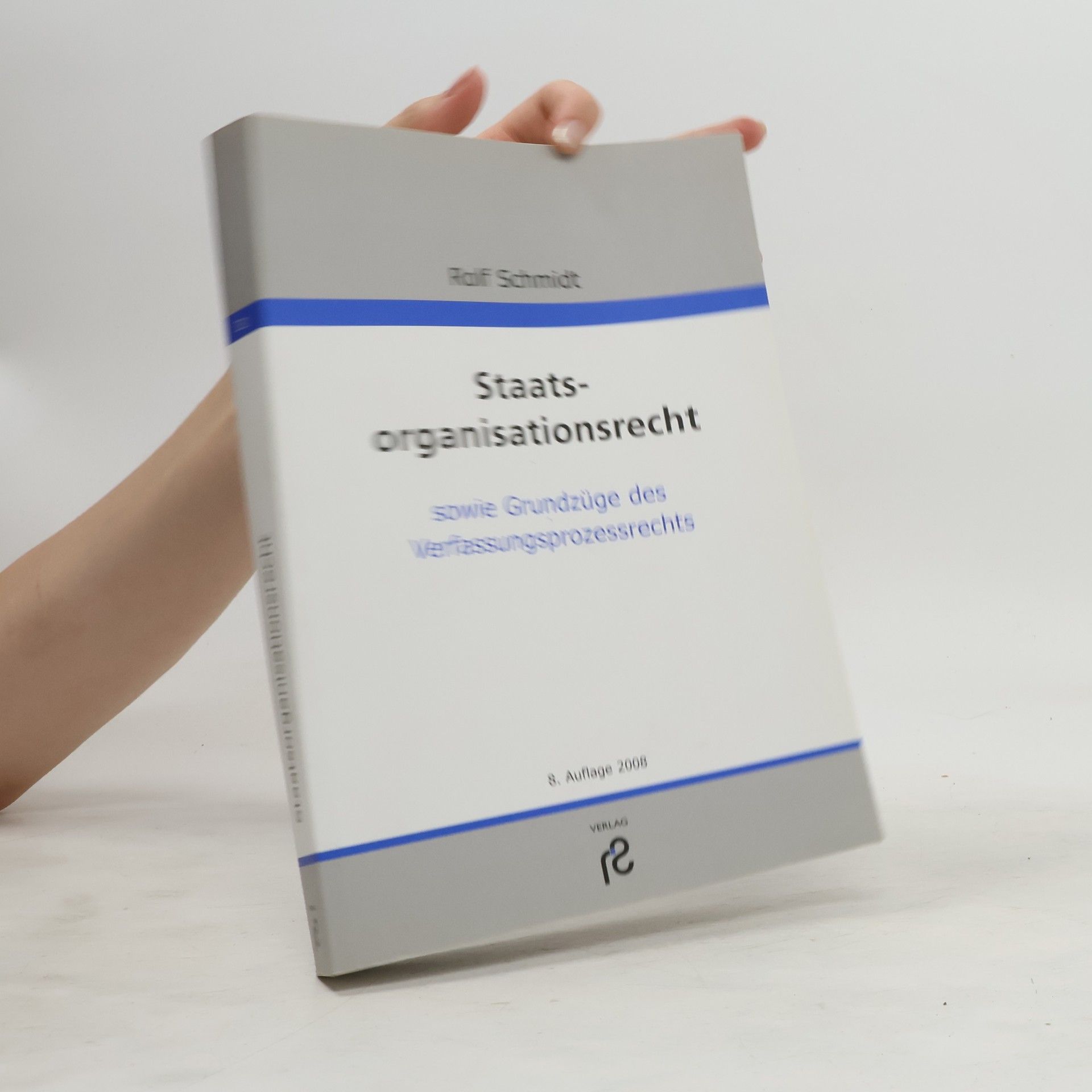 Rolf Schmidt Staatsorganisationsrecht