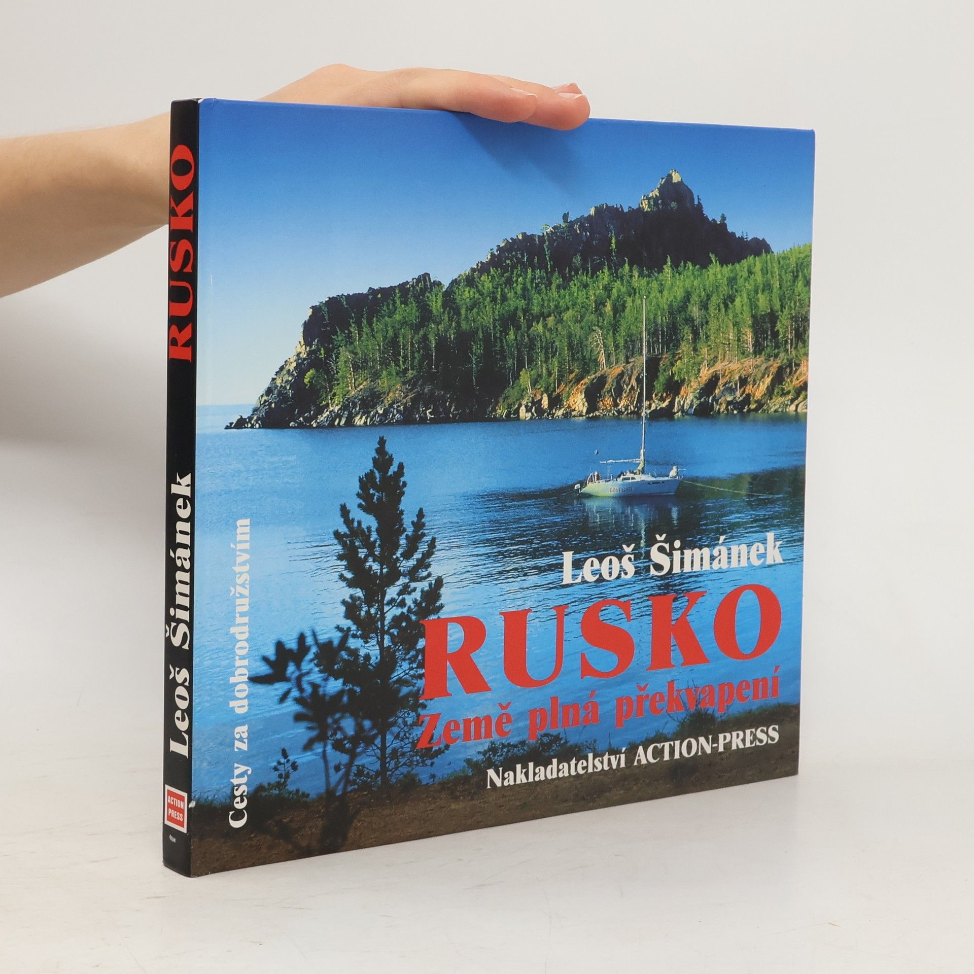 Rusko-země plná překvapení : půl roku na dobrodružné cestě od Karpat až k Bajkalu, hledání přirozeného způsobu života a nedotčené : přírody