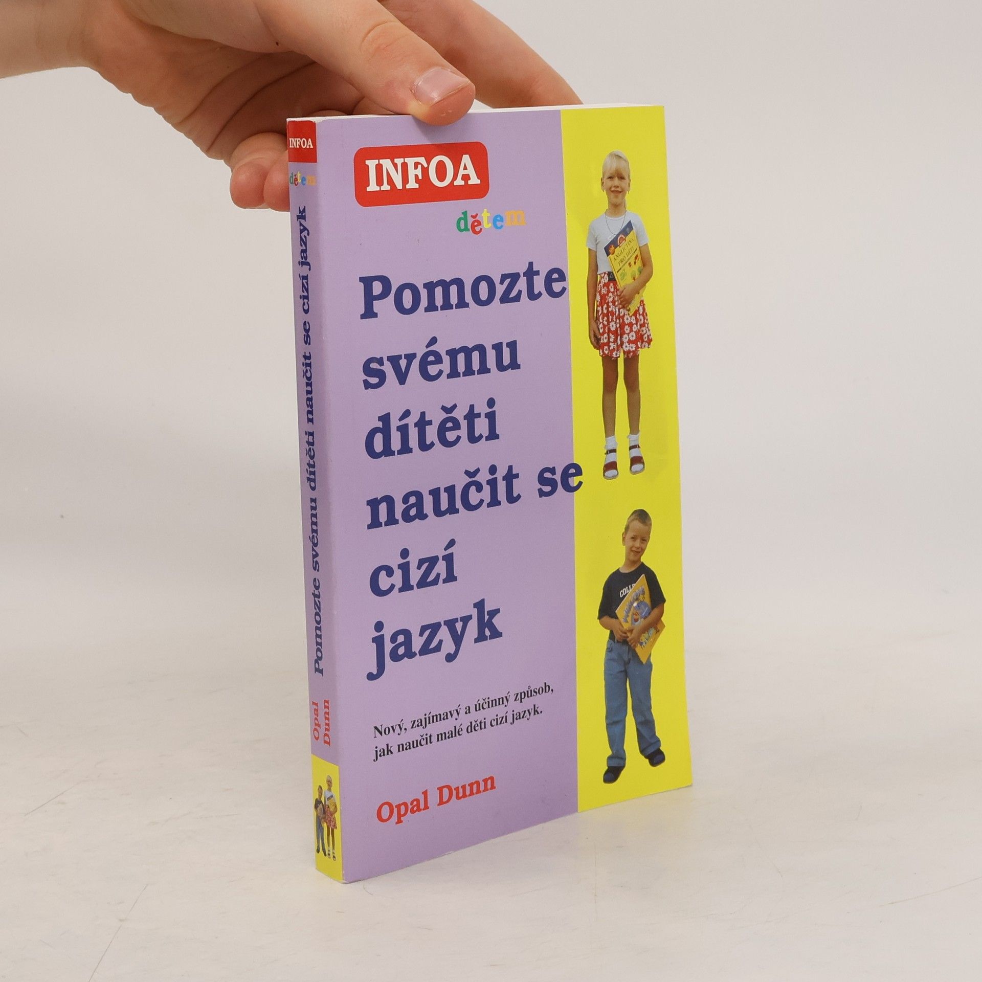 Opal Dunn Pomozte svému dítěti naučit se cizí jazyk