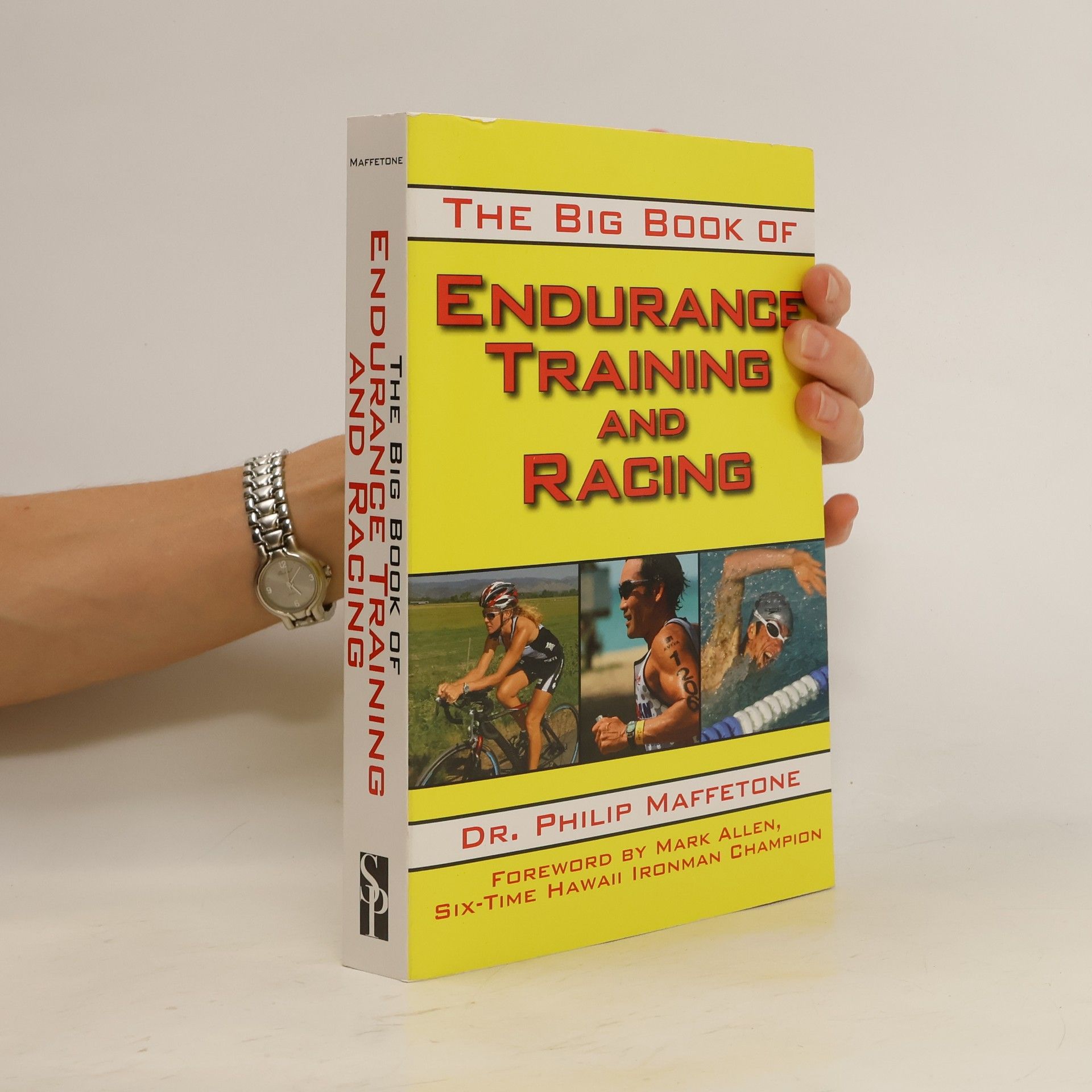 Philip Maffetone The Big Book of Endurance Training and Racing