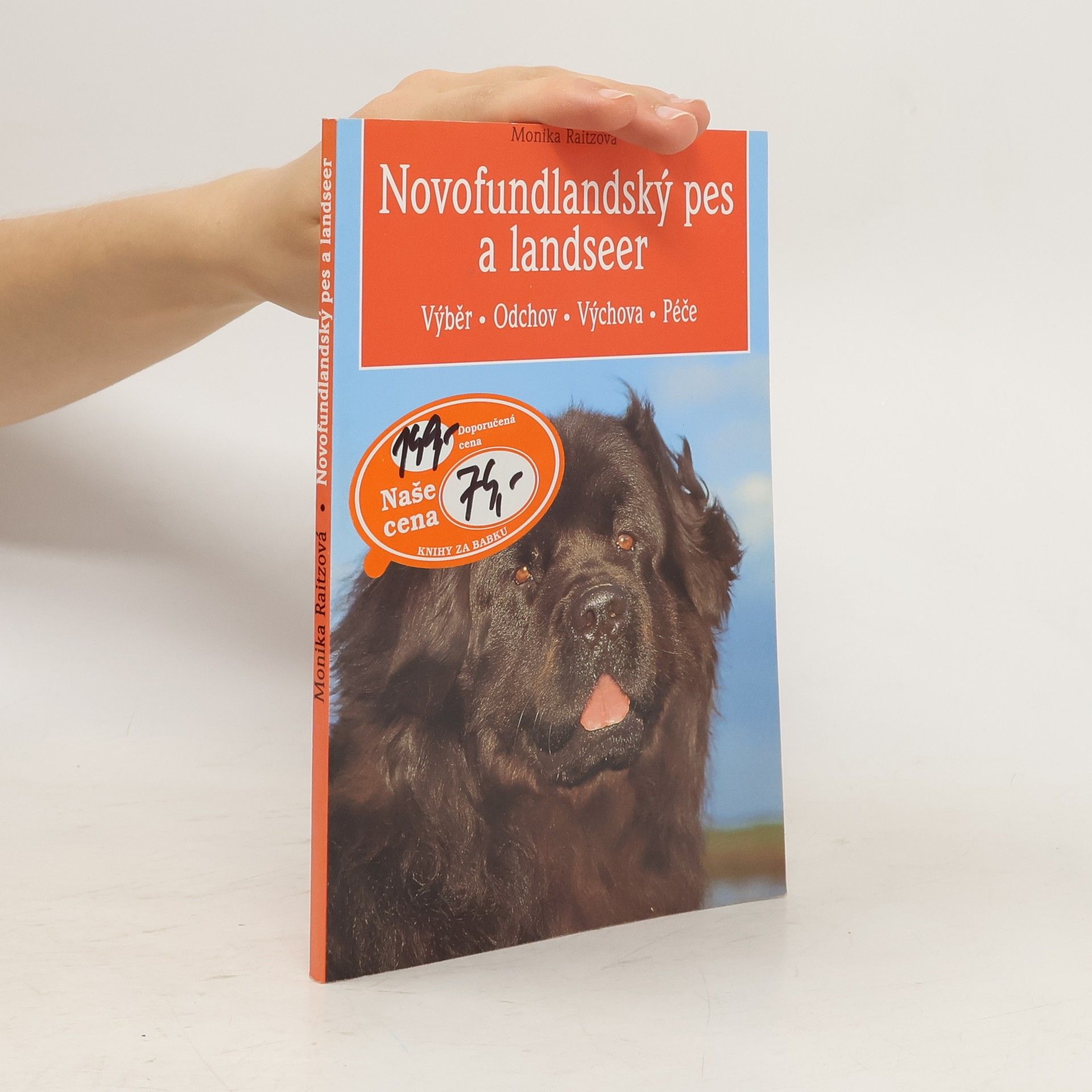 Monika Raitz Novofundlanský pes a landseer. Výběr, odchov, výchova, péče