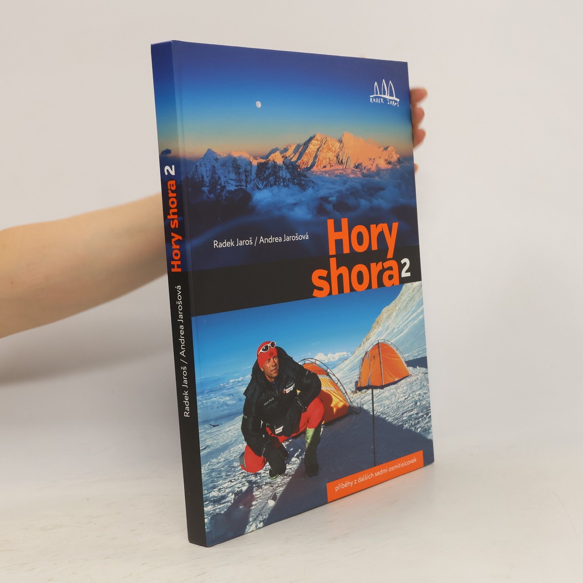 Radek Jaroš Hory shora. 2: Příběhy z dalších sedmi osmitisícovek