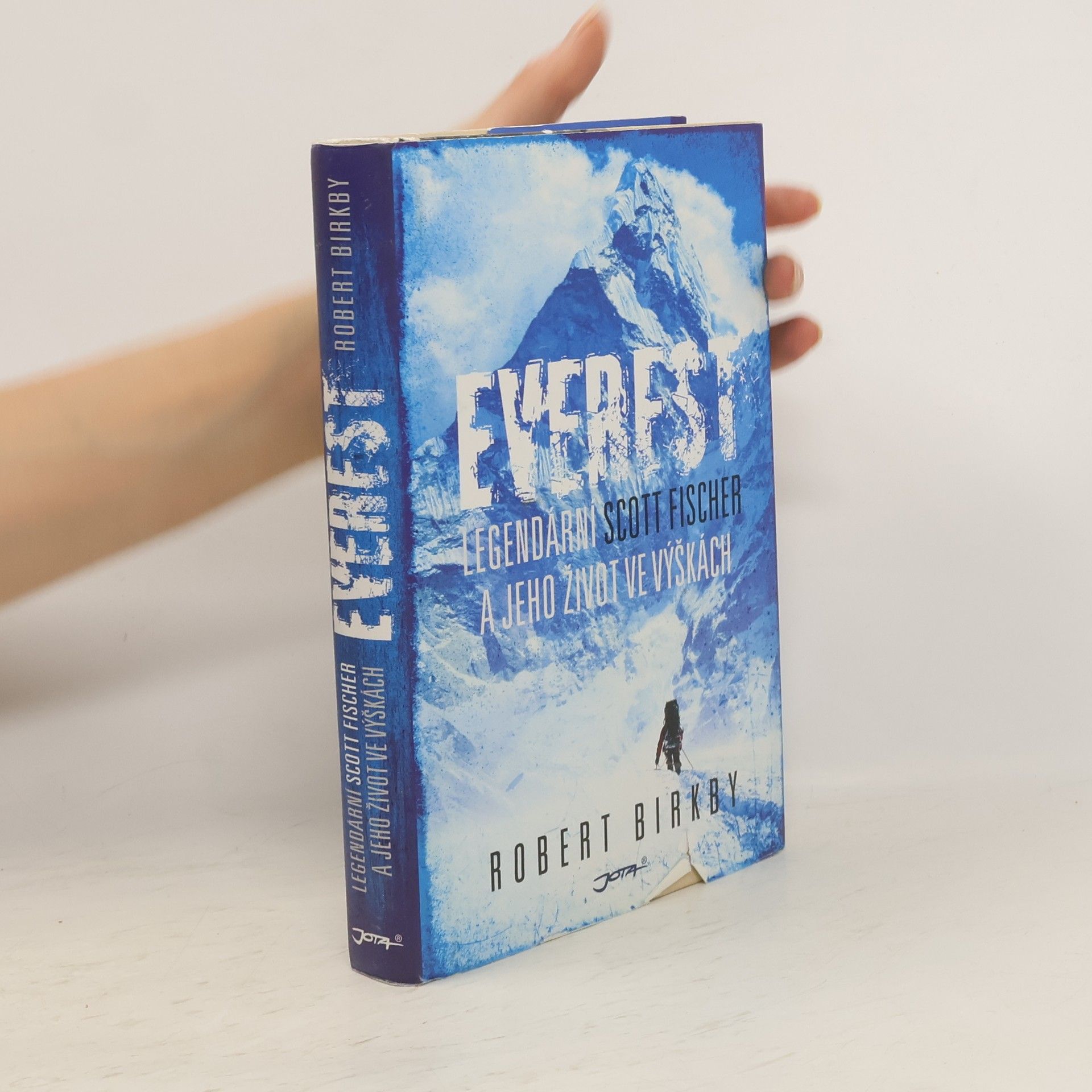 Robert Birkby Everest. Legendární Scott Fischer a jeho život ve výškách