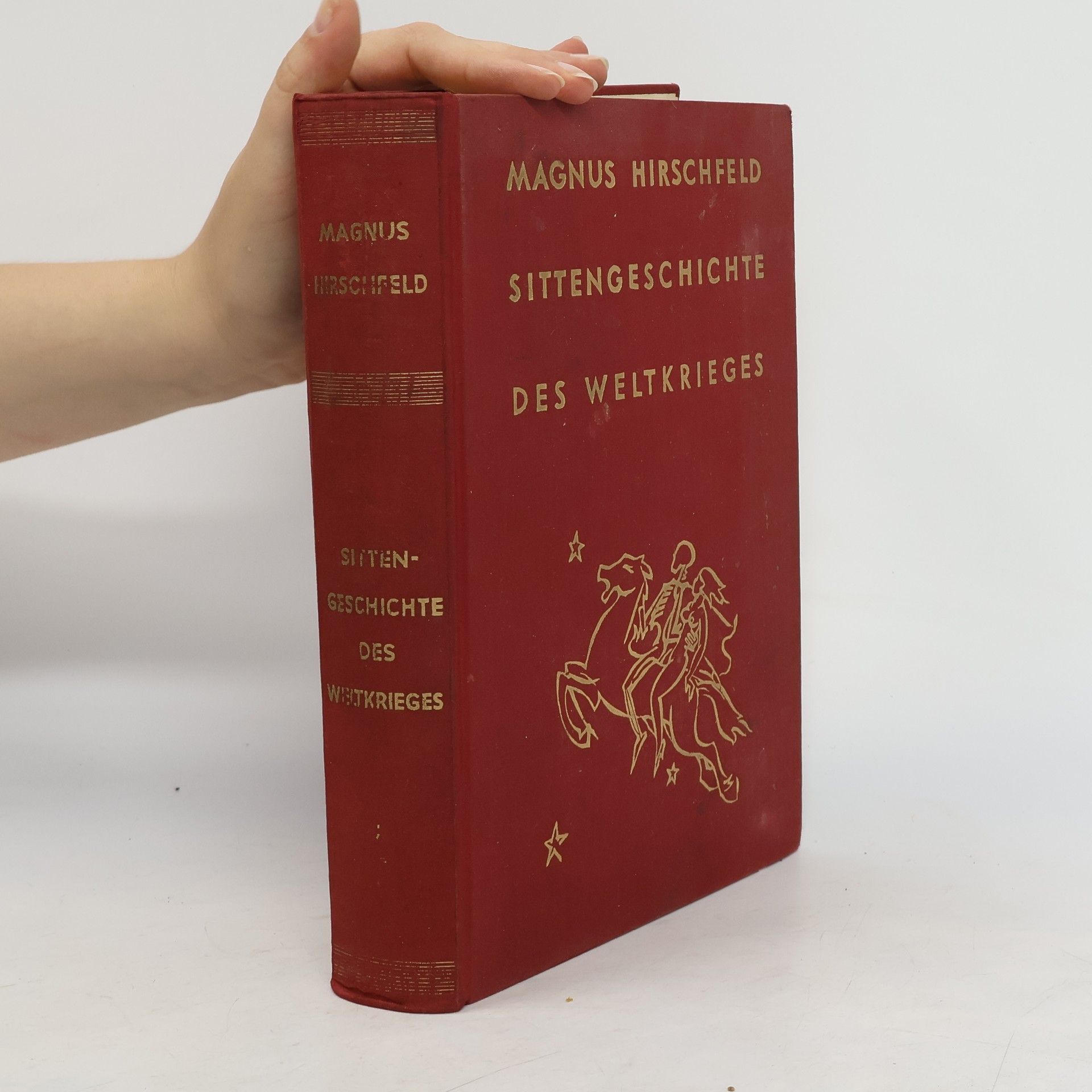 Magnus Hirschfeld Sittengeschichte der Weltkrieges