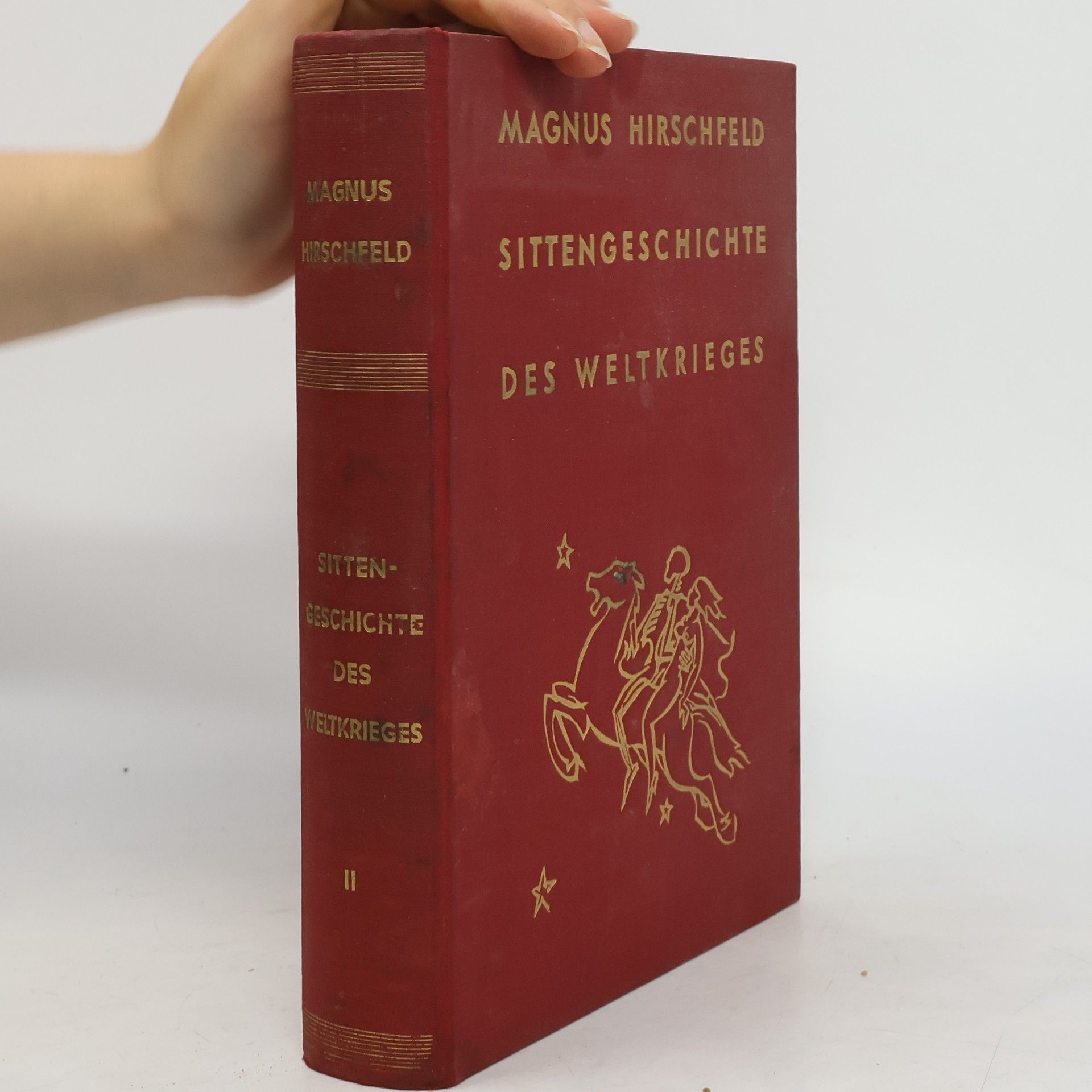 Magnus Hirschfeld Sittengeschichte des Weltkrieges II
