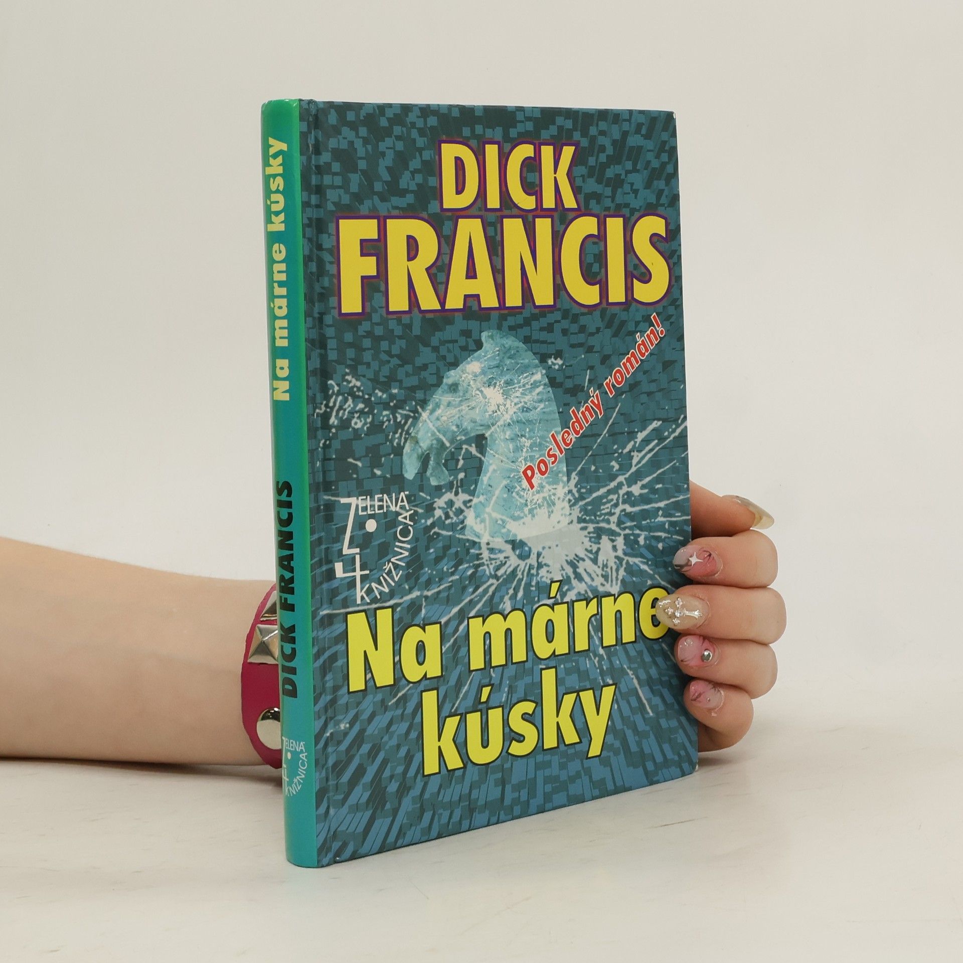 Dick Francis Na márne kúsky