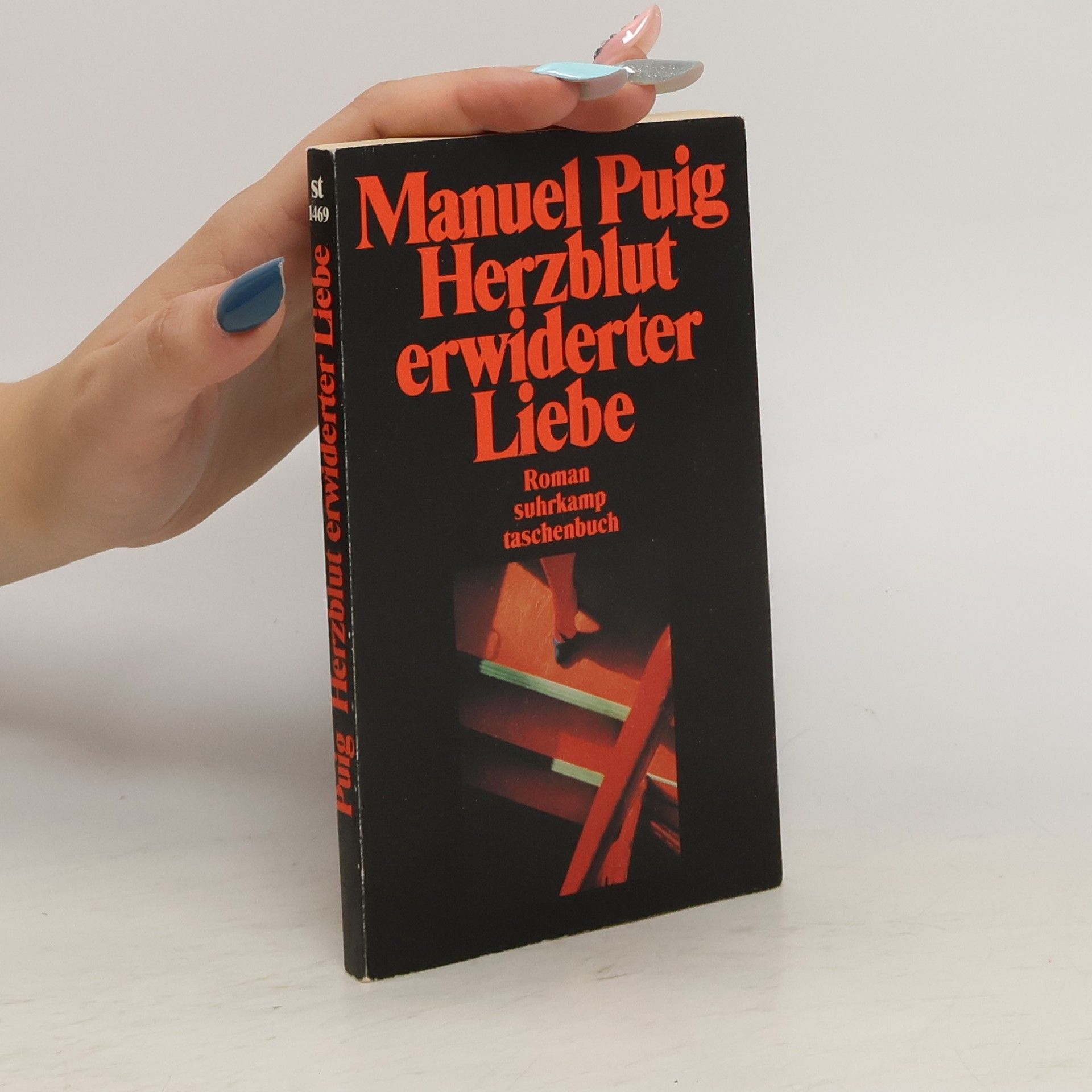 Manuel Puig Herzblut erwiderter Liebe