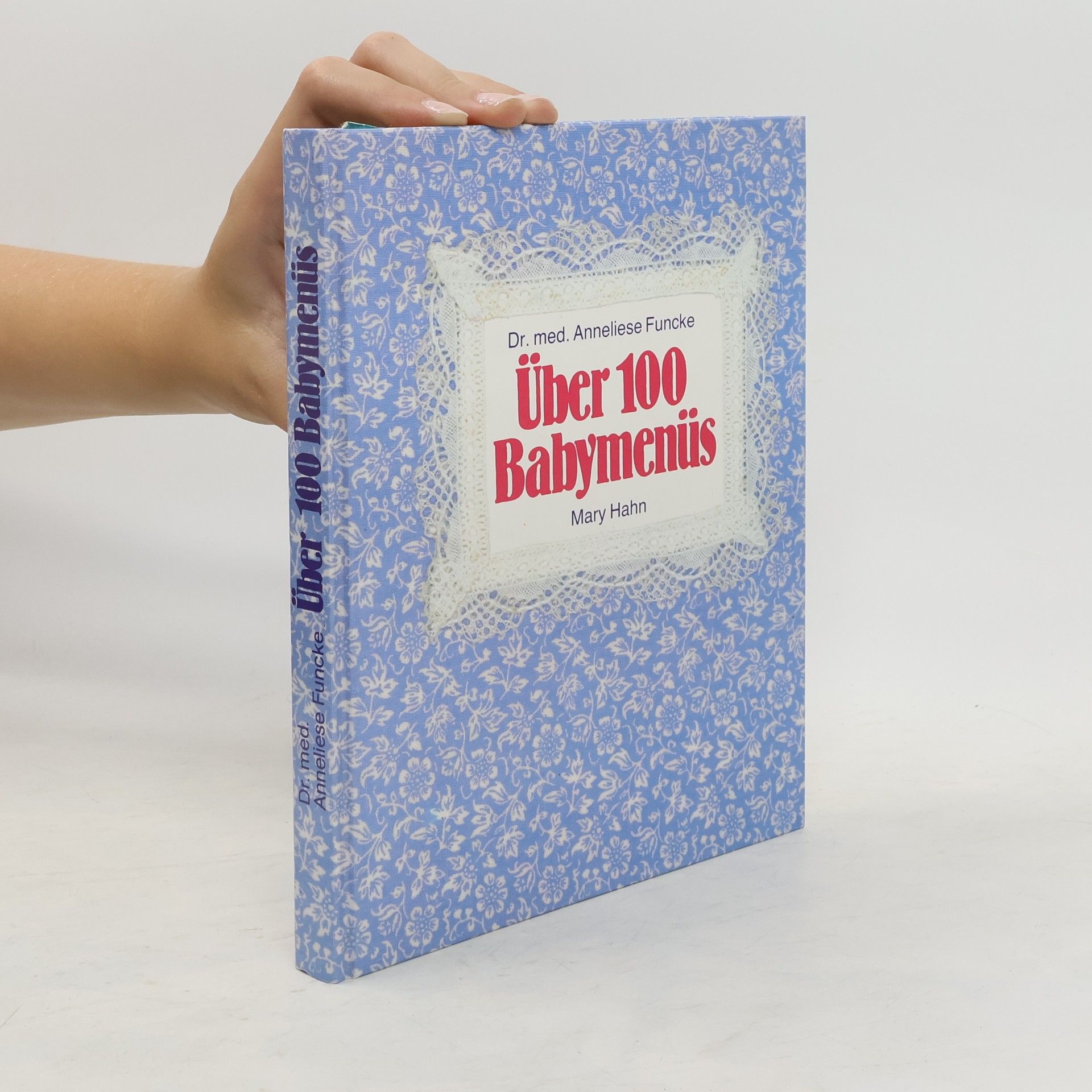 Anneliese Funcke Über 100 [hundert] Babymenüs