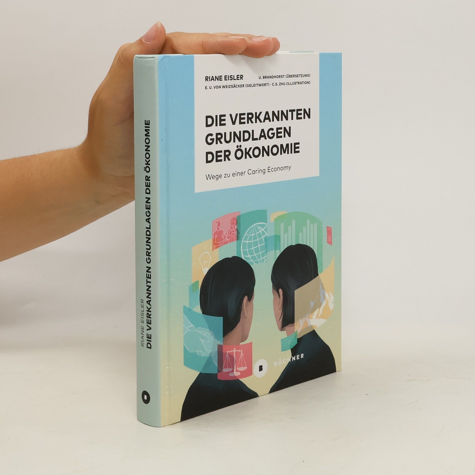 Riane Eisler Die verkannten Grundlagen der Ökonomie