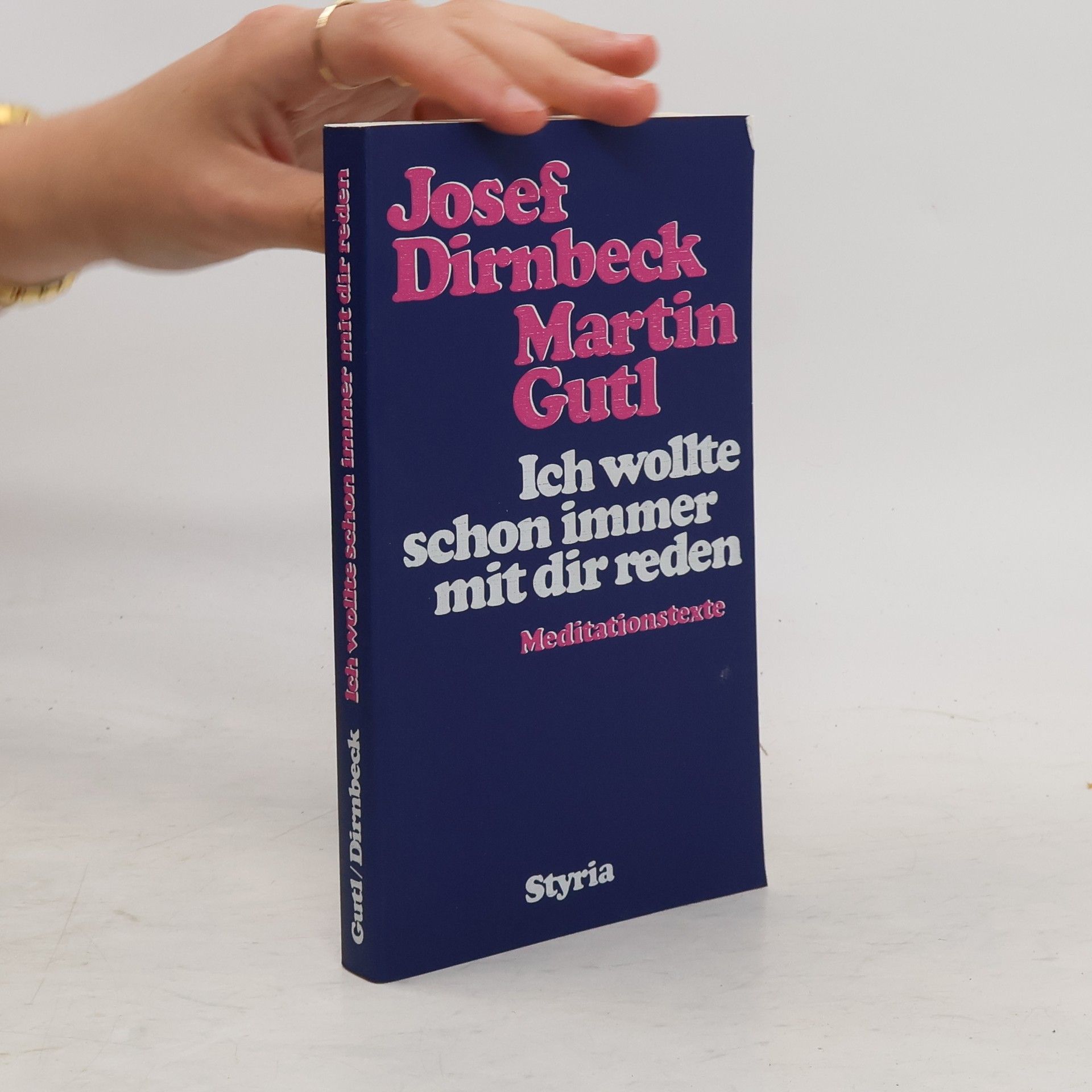 Josef Dirnbeck Ich wollte schon immer mit dir reden