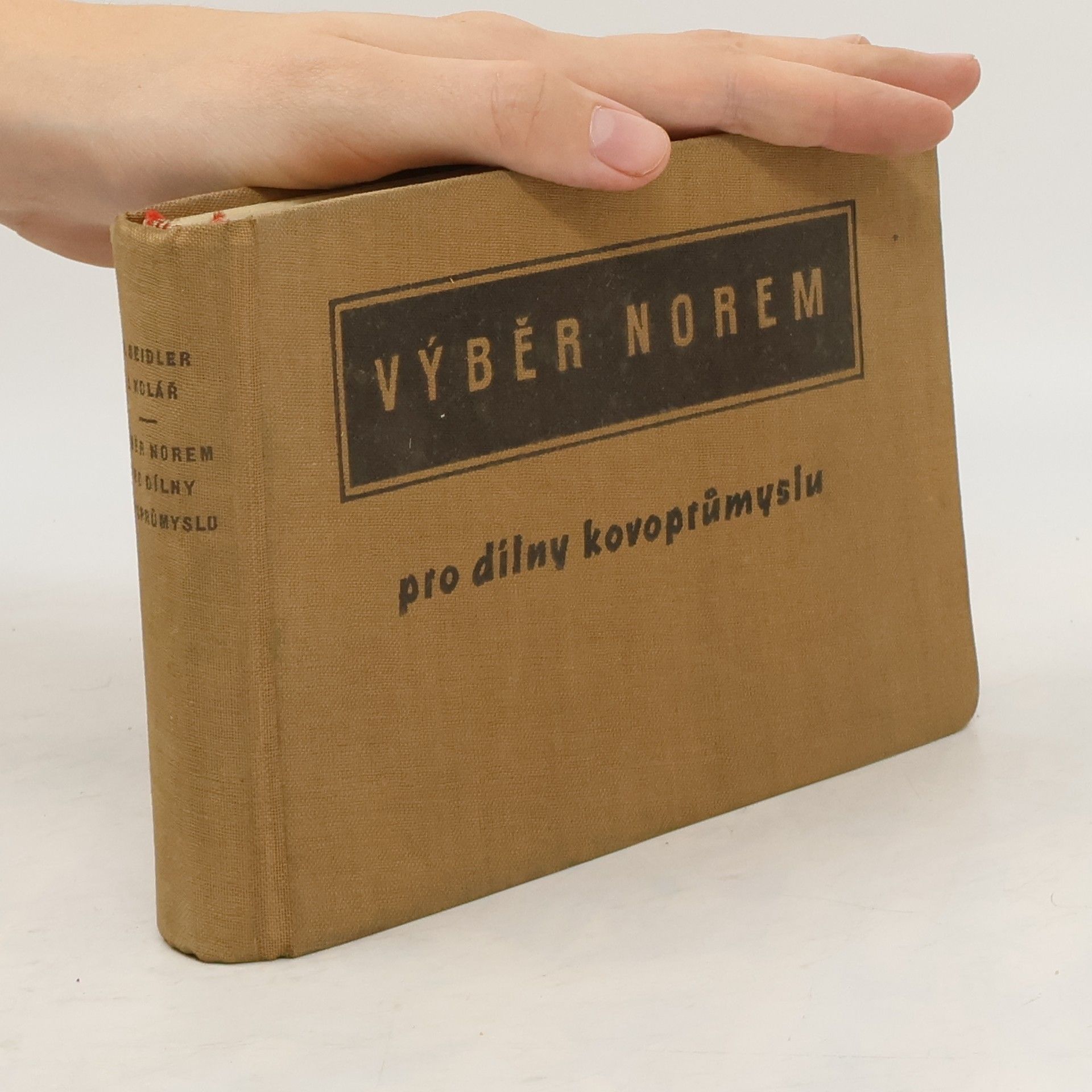 Jiří Kolář Výběr norem pro dílny kovoprůmyslu