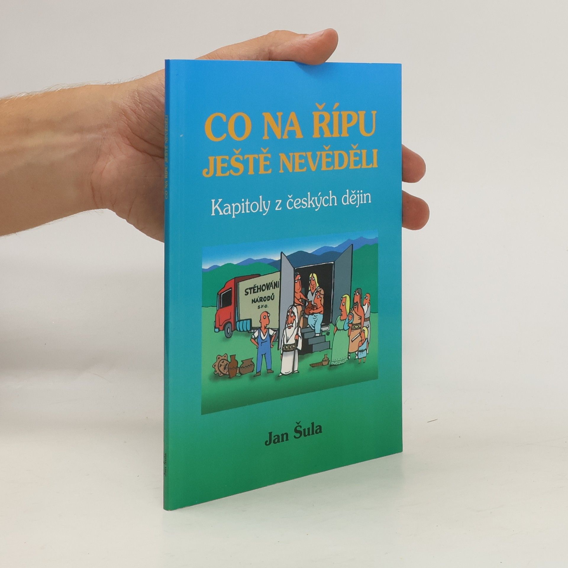 Jan Šula Co na Řípu ještě nevěděli, aneb, Od praotce Čecha k Václavu III.