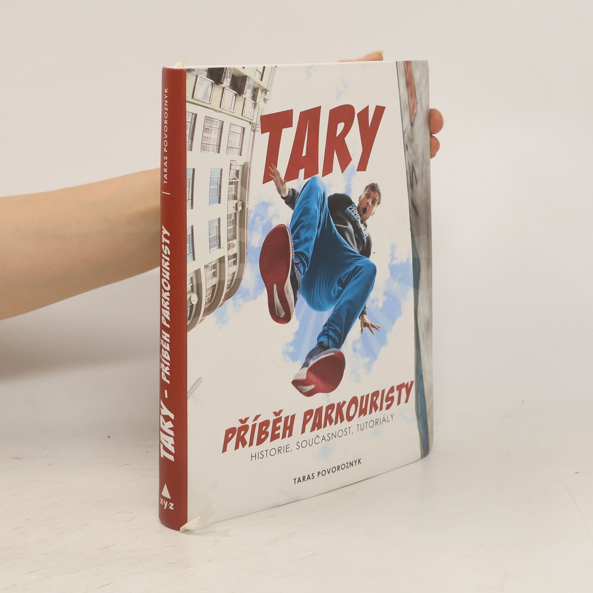 Taras Povoroznyk Tary. Příběh parkouristy. Historie, současnost, tutoriály