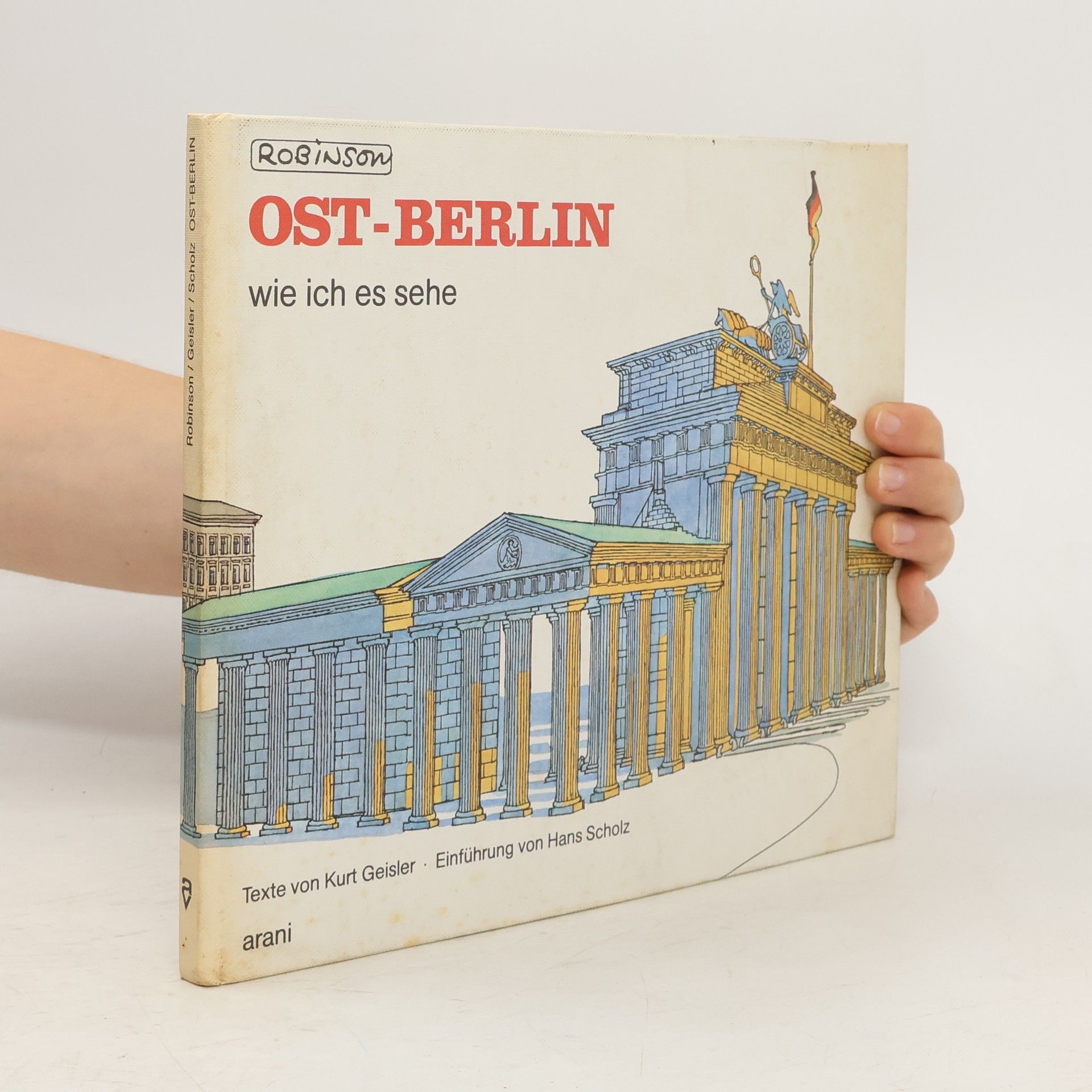 Robinson Ost-Berlin, wie ich es sehe