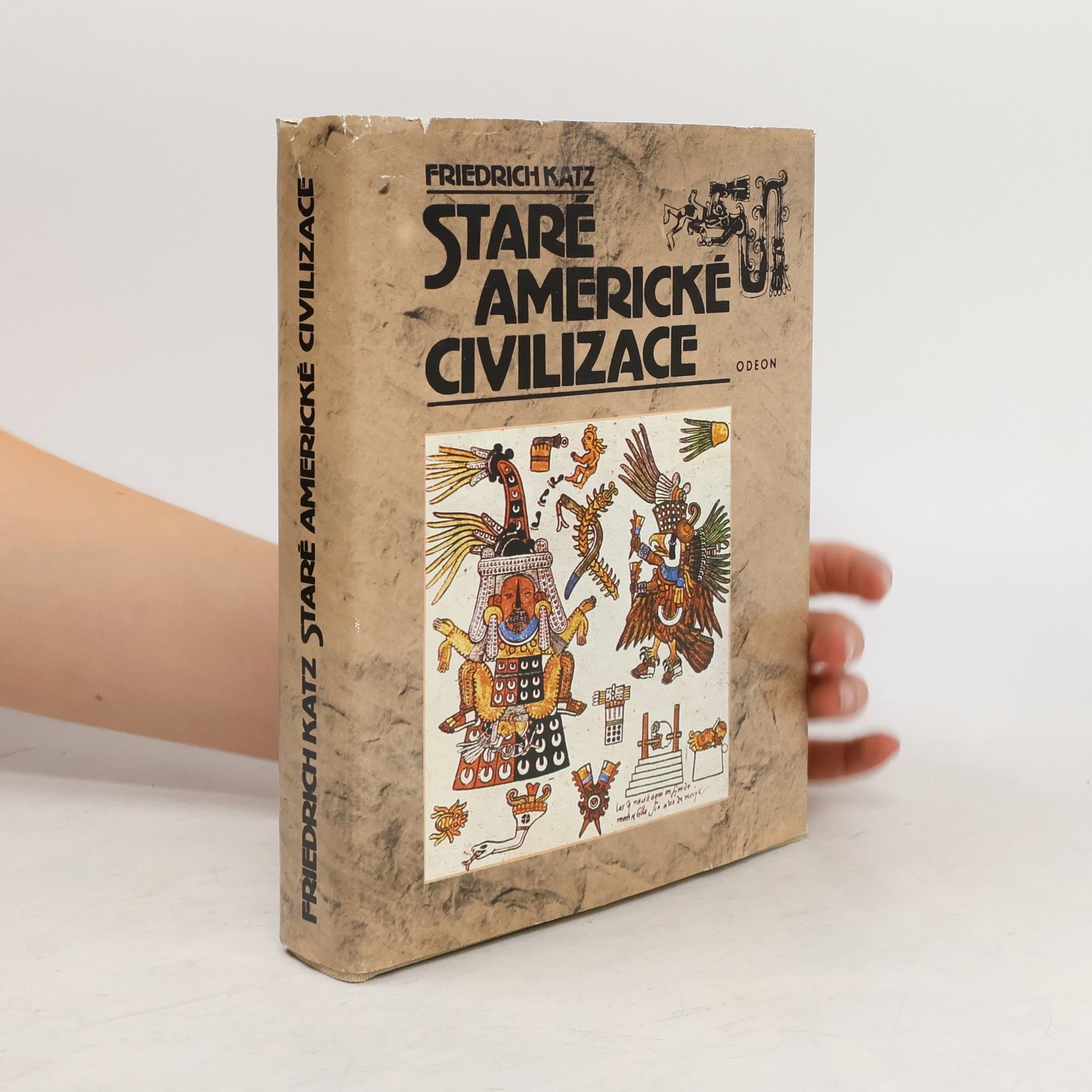 Friedrich Katz Staré americké civilizace
