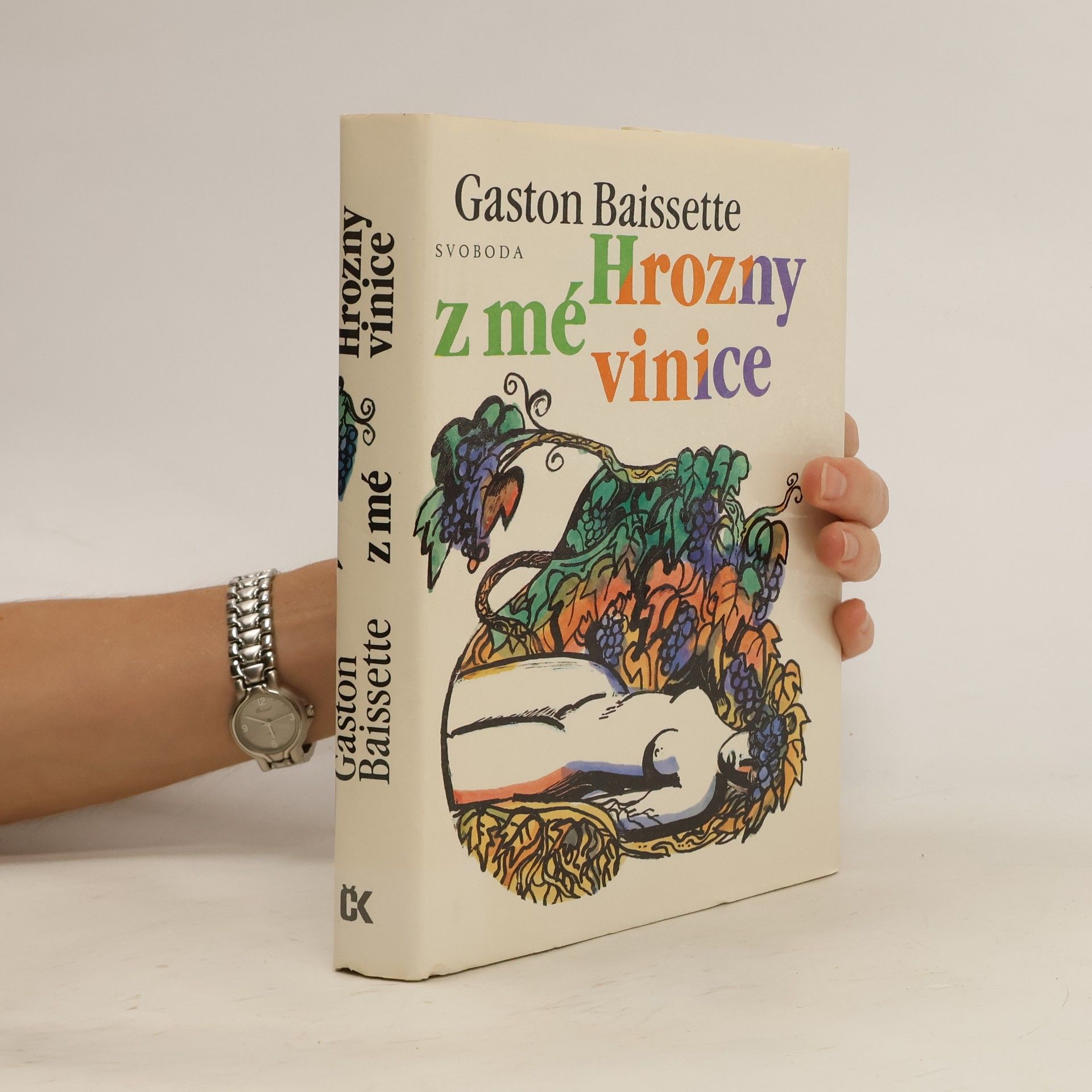 Gaston Baissette Hrozny z mé vinice