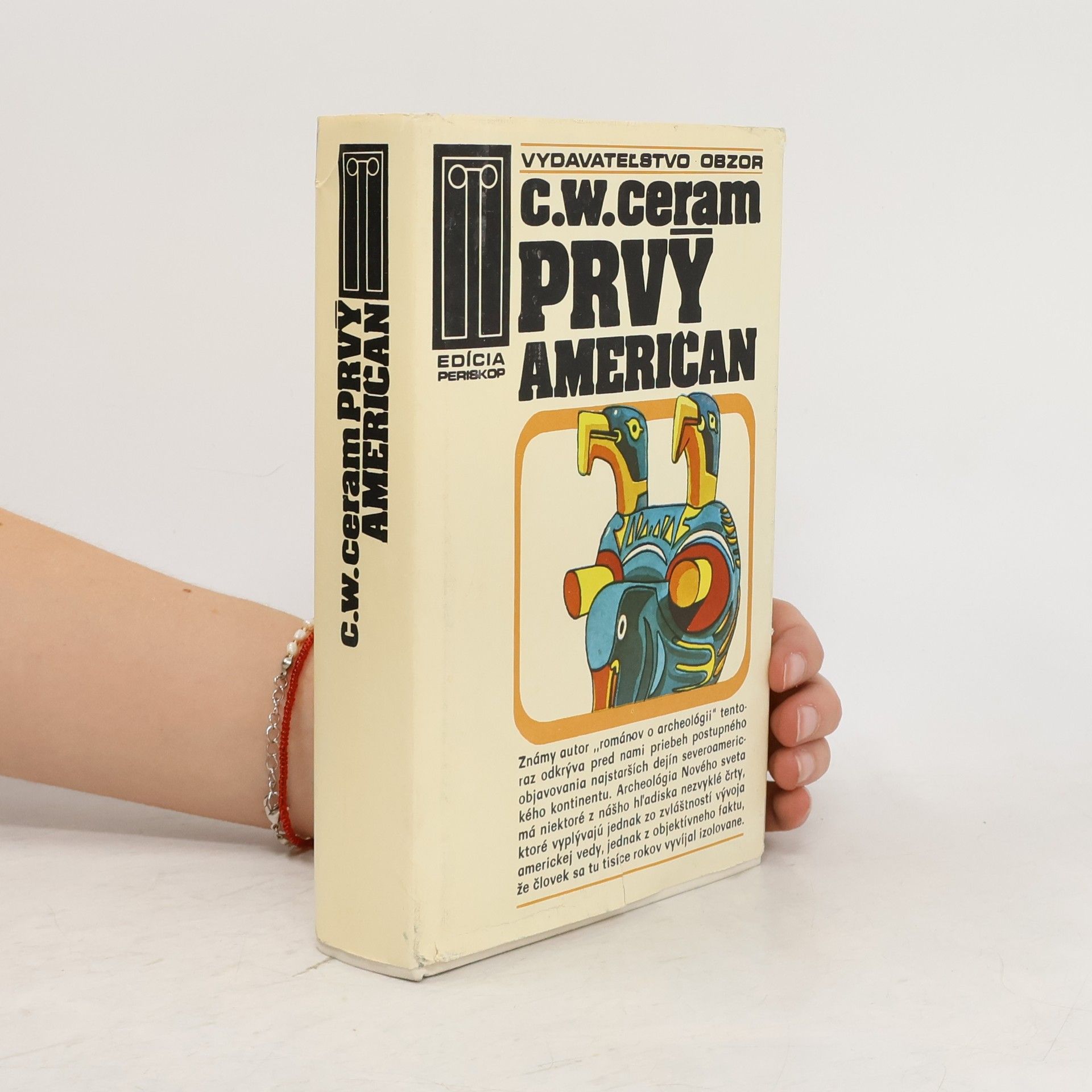 C. W. Ceram Prvý Američan. Záhada pôvodu Indiánov