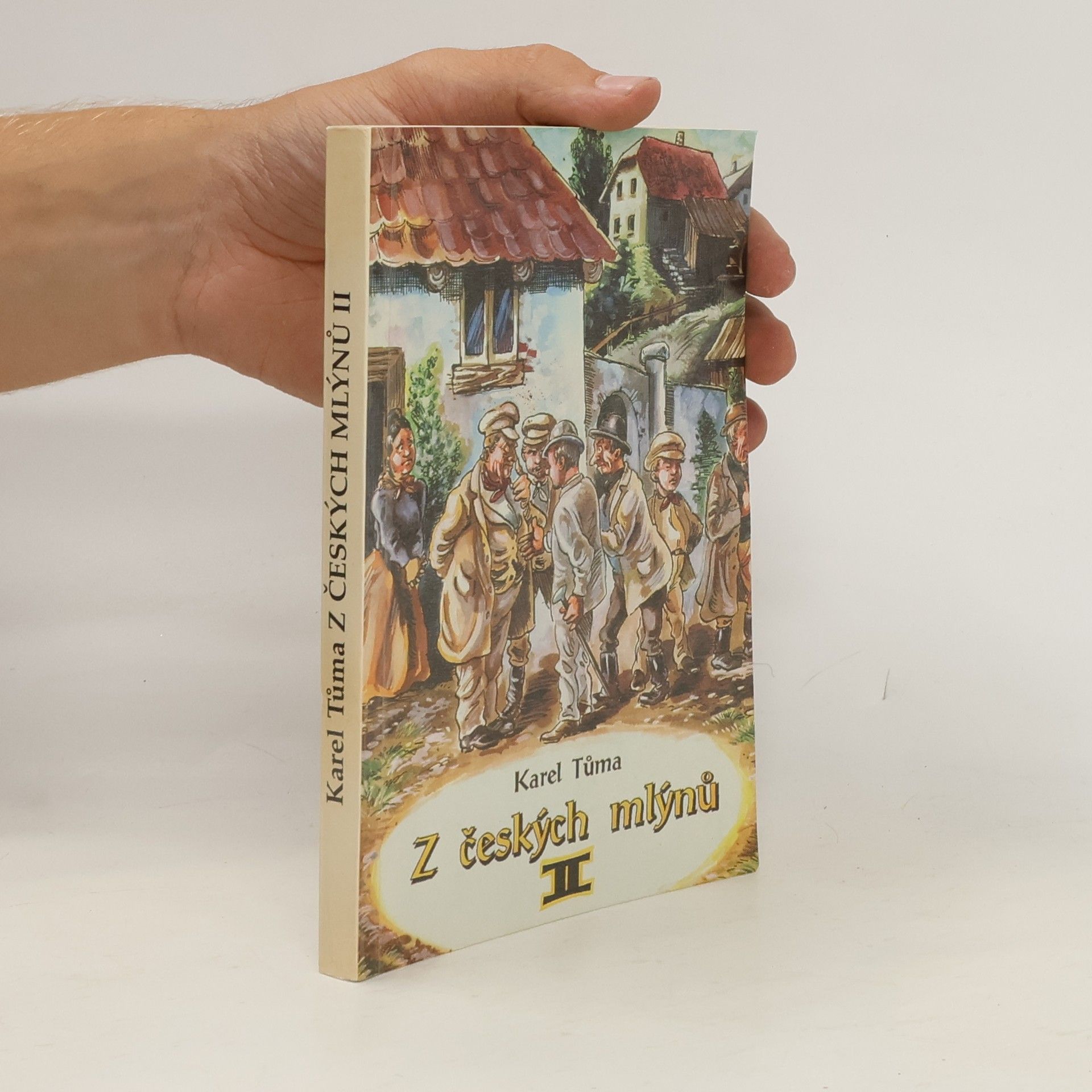 Karel Tůma Z českých mlýnů II. Humoresky