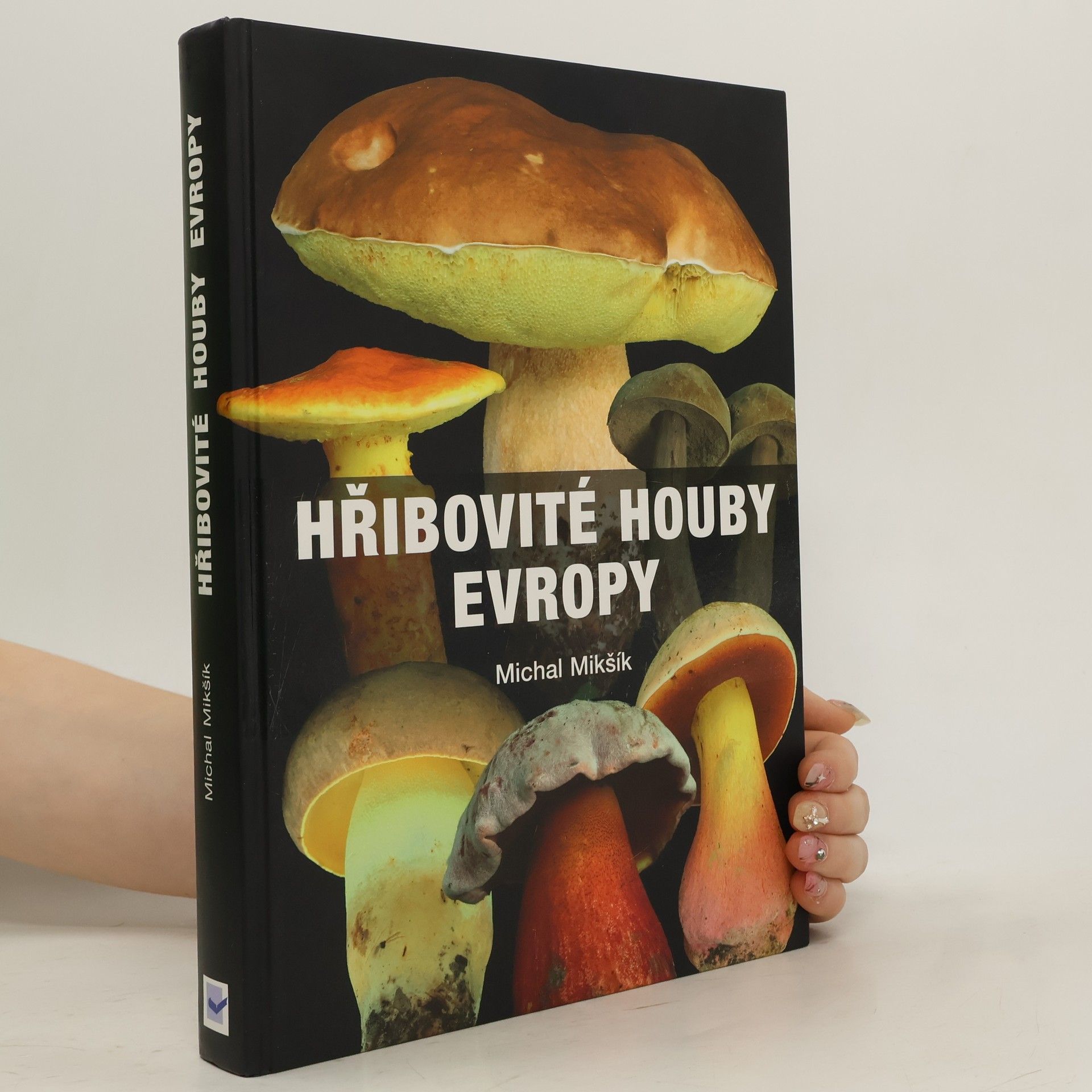 Michal Mikšík Hřibovité houby Evropy