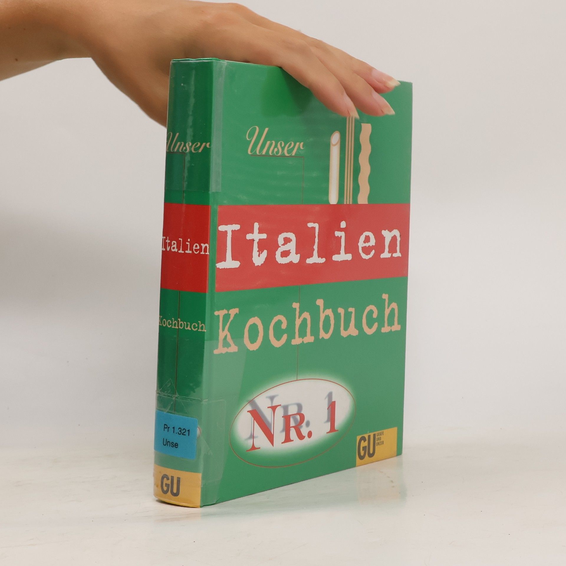 Ina Schröter Unser Italien-Kochbuch Nr. 1