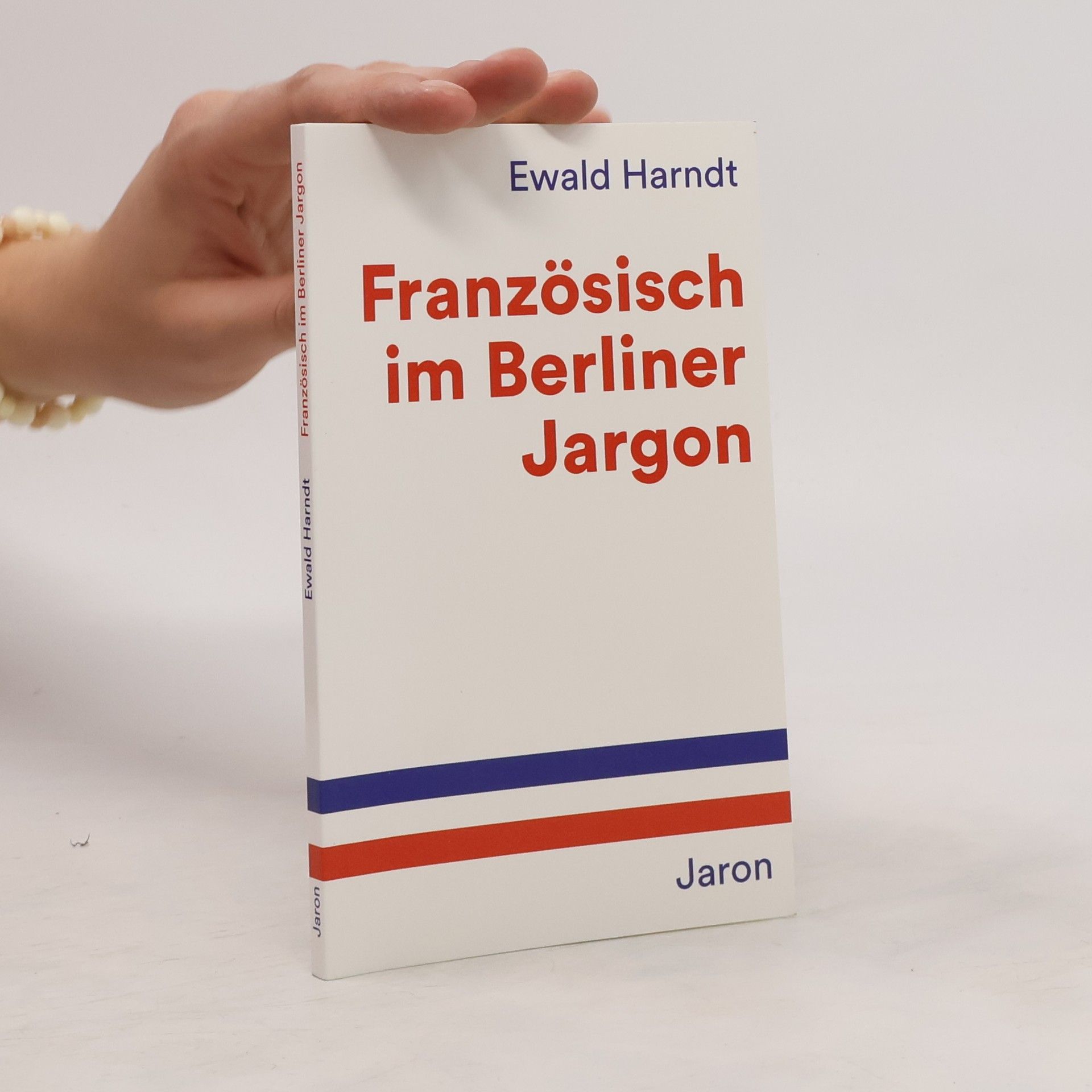 Ewald Harndt Französisch im Berliner Jargon