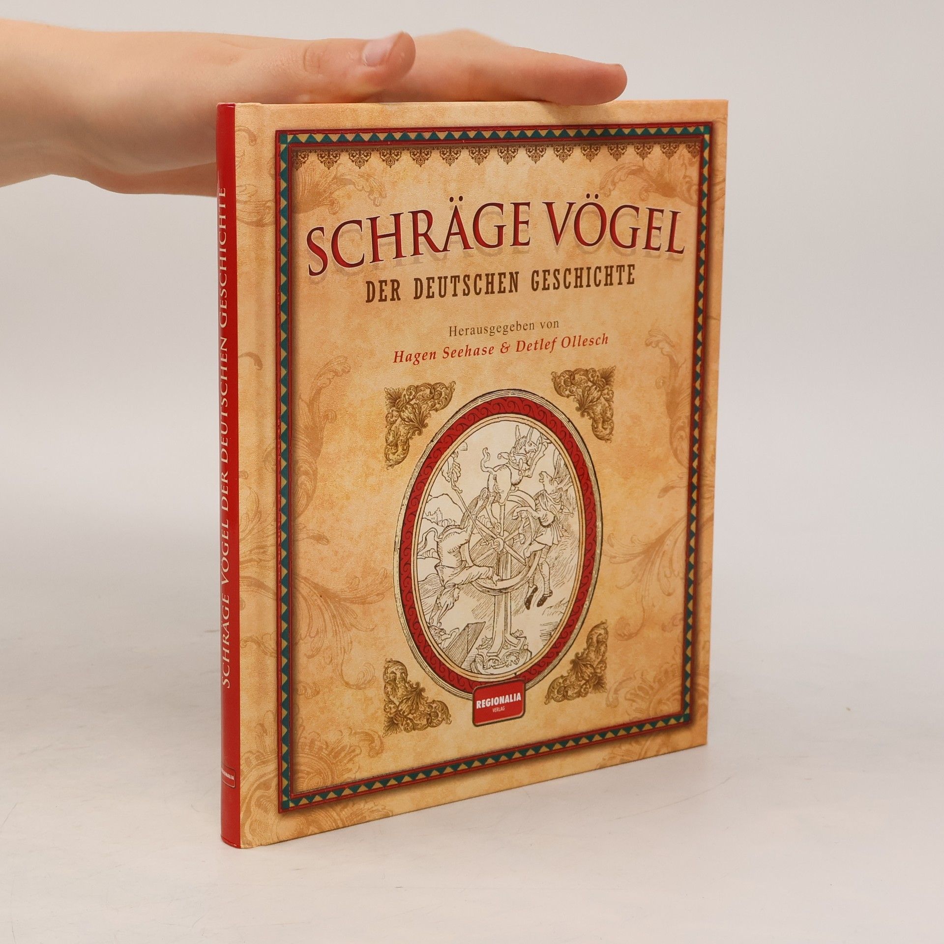 Hagen Seehase Schräge Vögel der deutschen Geschichte