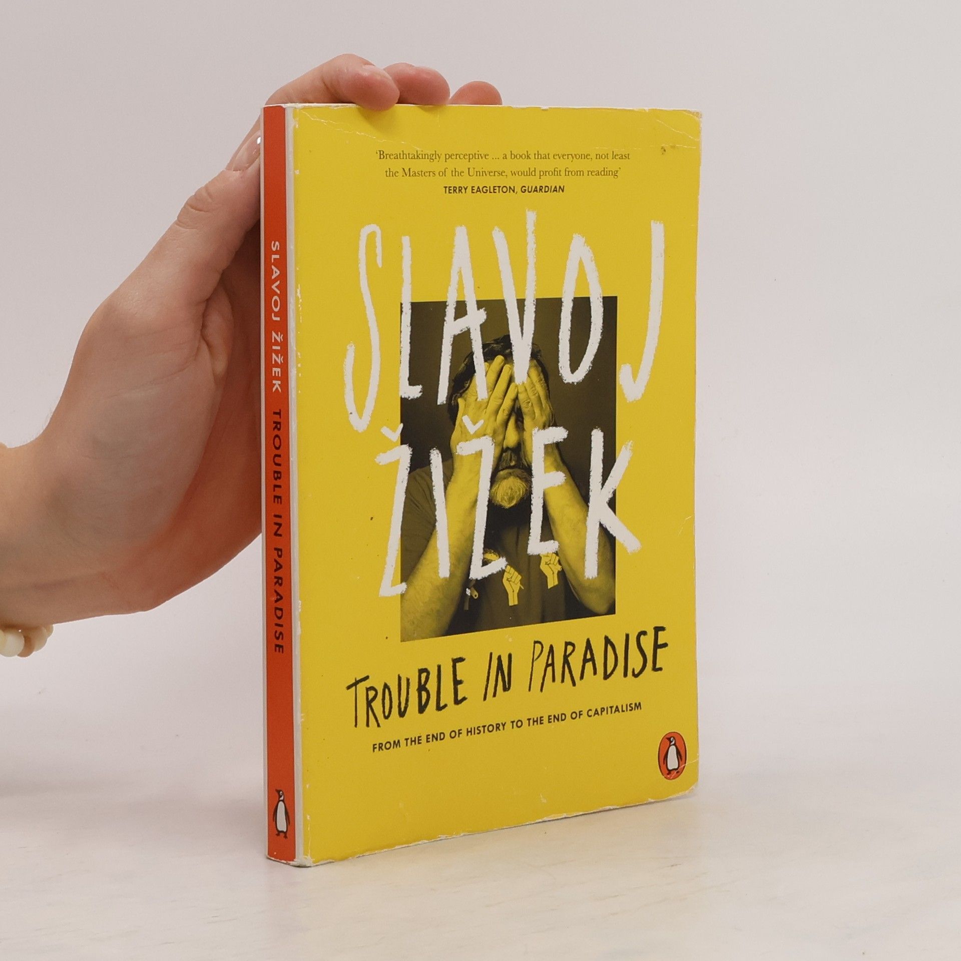 Slavoj Žižek Trouble in paradise : from the end of history to the end of capitalism