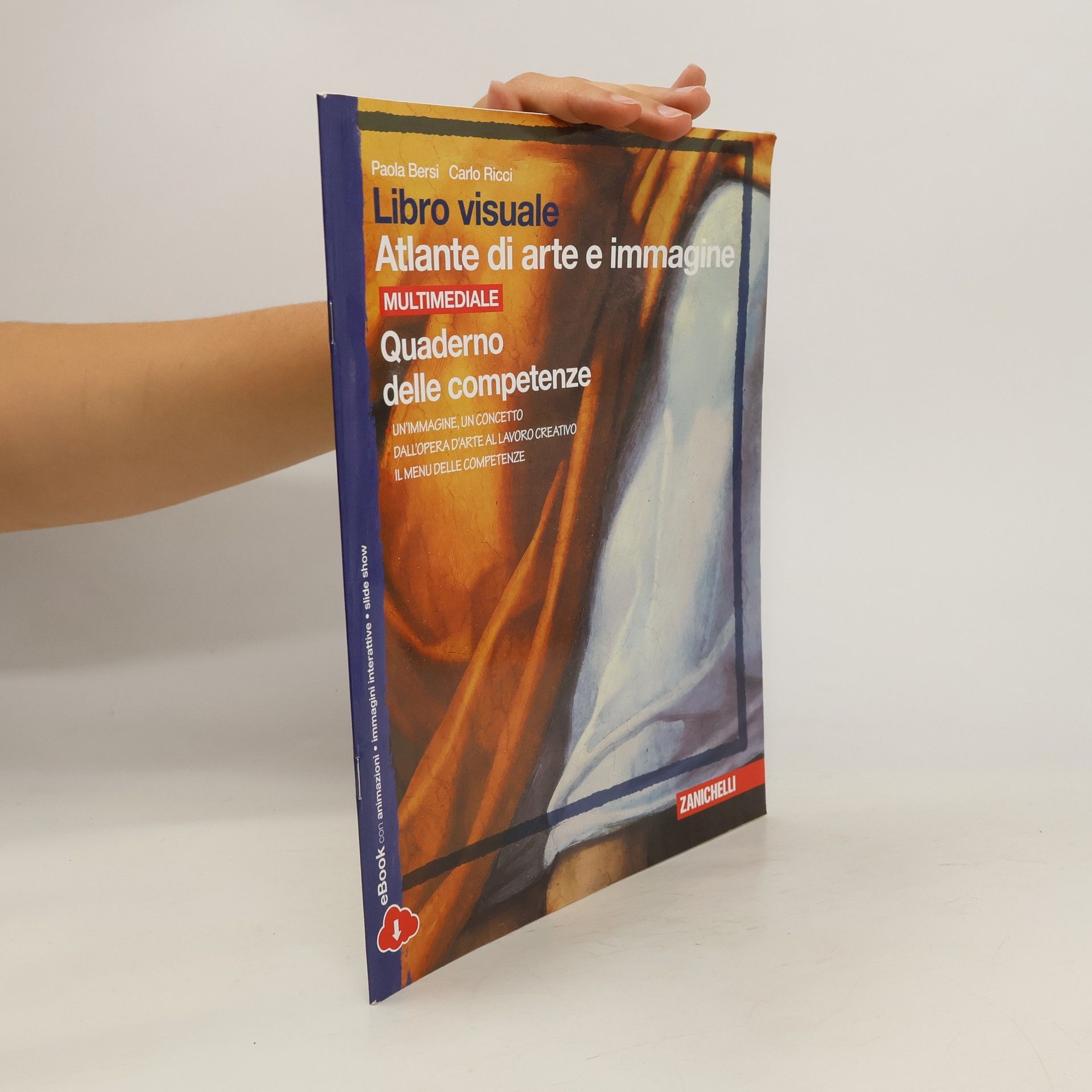 Paola Bersi Libro visuale atlante di arte e immagine. Linguaggio e storia dell'arte-Laboratori di temi e tecniche-Quaderno delle competenze. Per la Scuola media.