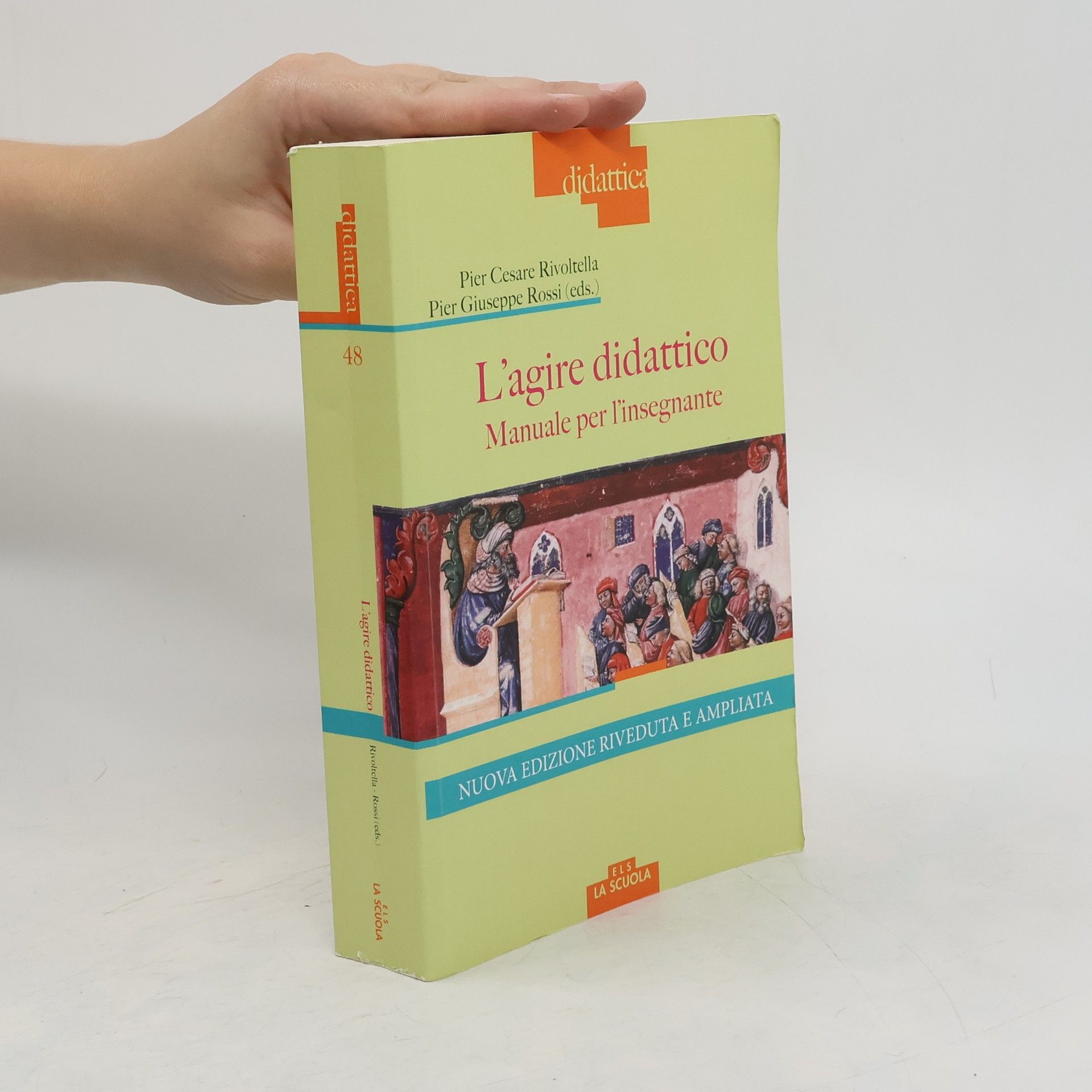 Pier Cesare Rivoltella L'agire didattico. Manuale per l'insegnante