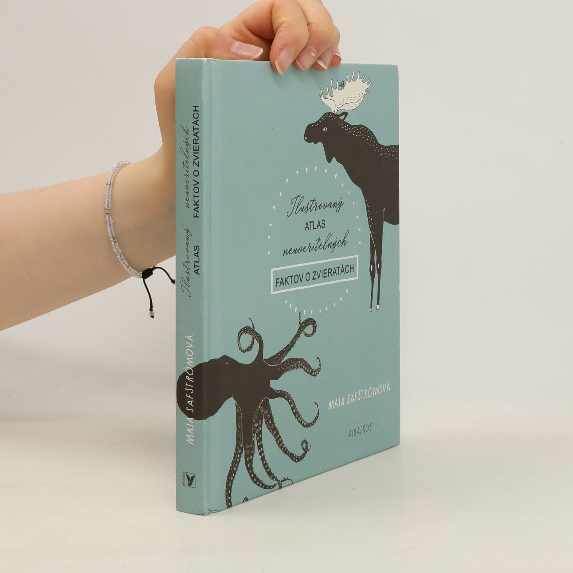 Maja Säfström Ilustrovaný atlas neuveriteľných faktov o zvieratách