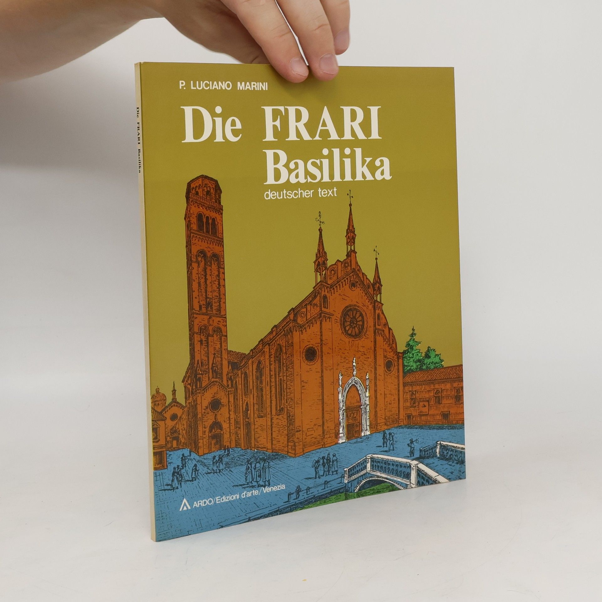 Luciano Marini Die Frari Basilika