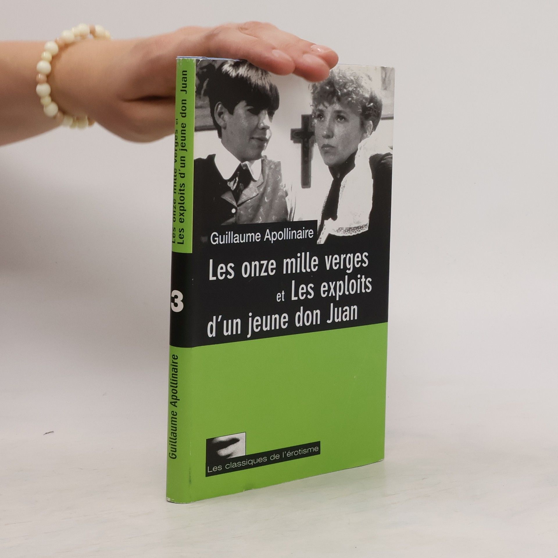 Guillaume Apollinaire Les onze mille verges et Les exploits d'un jeune don Juan
