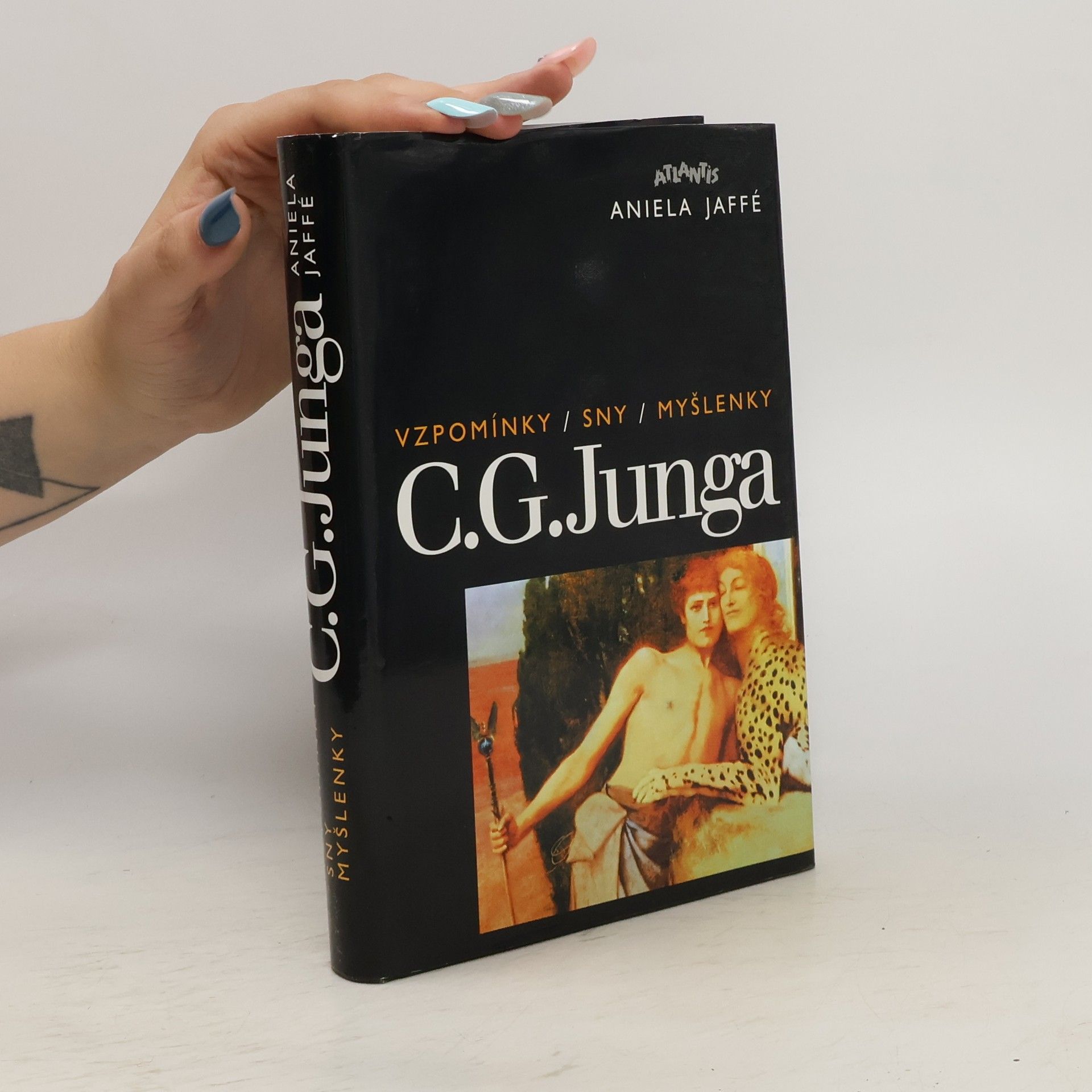 Carl Gustav Jung Vzpomínky, sny, myšlenky C.G. Junga