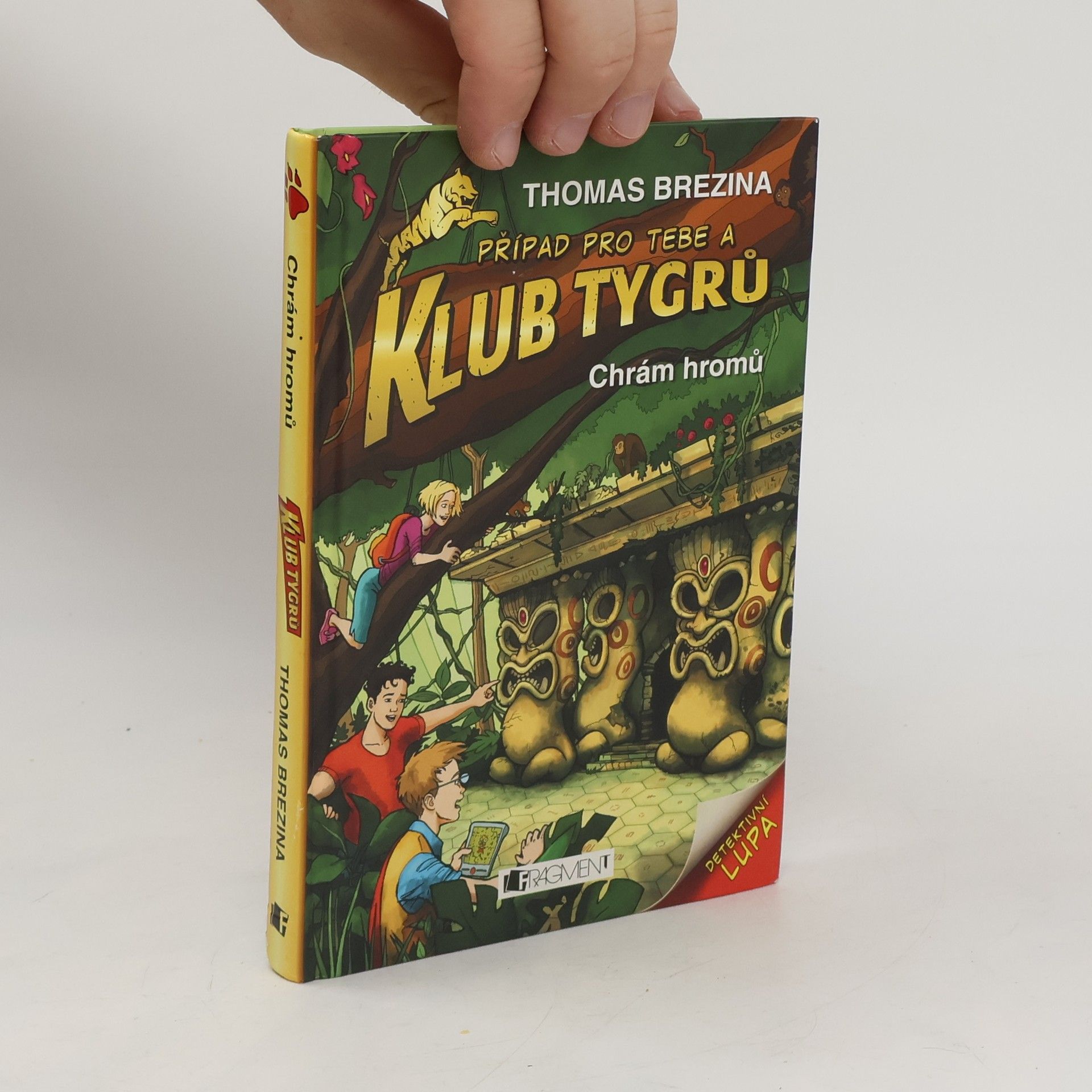 Thomas C. Brezina Případ pro Tebe a Klub Tygrů: Chrám hromů