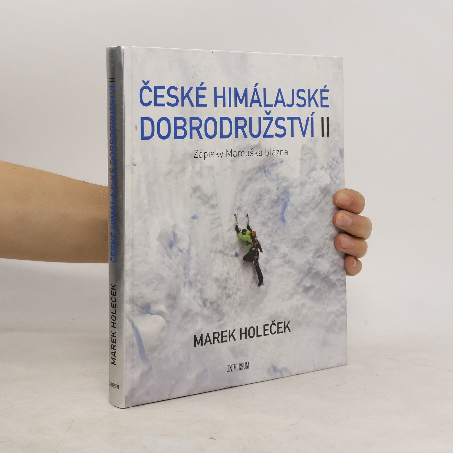Marek Holeček České himálajské dobrodružství II : zápisky Marouška blázna
